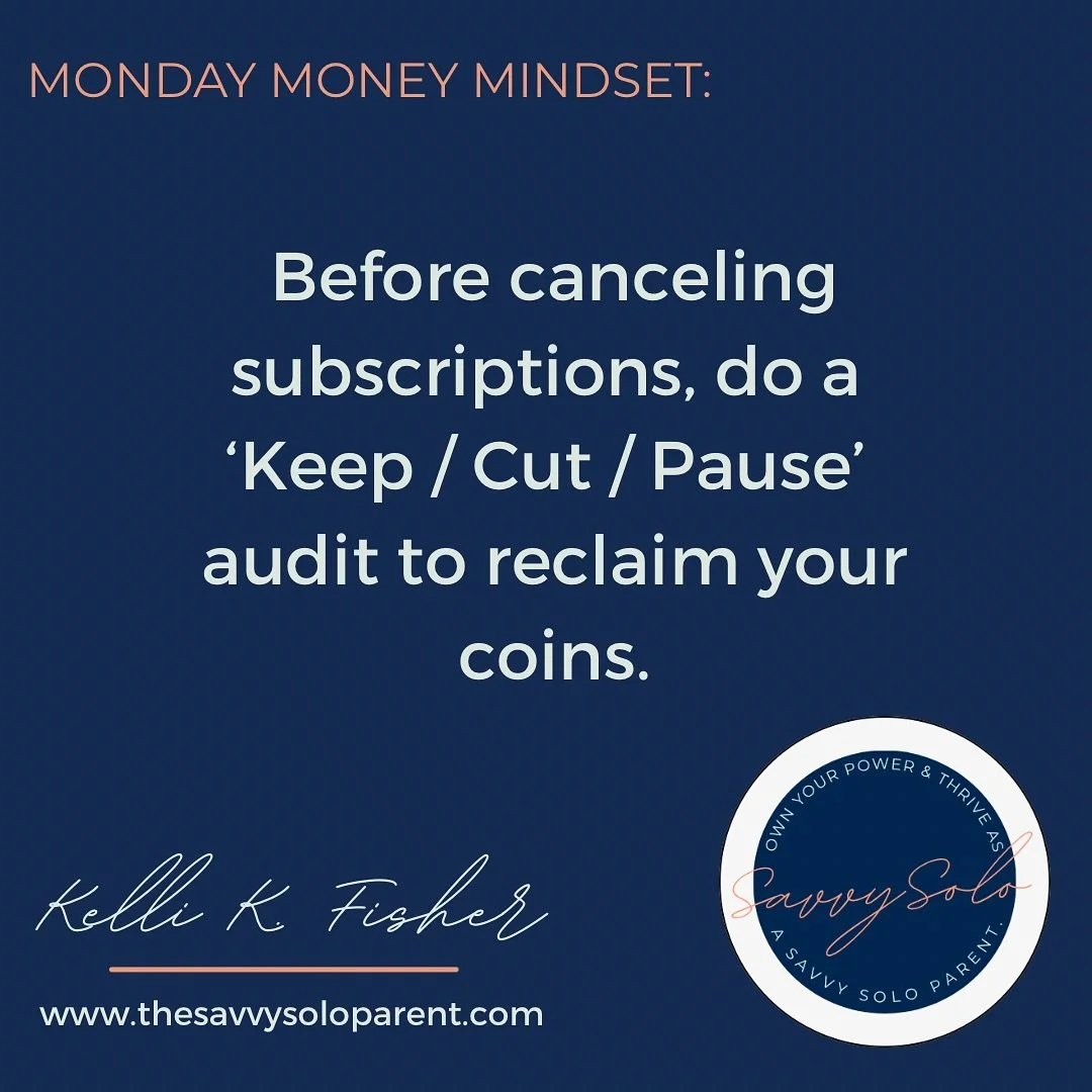 BEFORE YOU CANCEL THAT SUBSCRIPTION…
Do a Keep / Cut / Pause Audit first!
You’d be surprised how much money is leaking out of your account every month — gym apps you don’t use, that 3rd streaming service you “needed,&