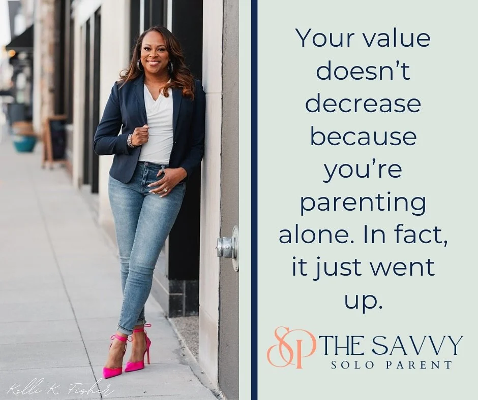 Your value doesn’t decrease because you’re parenting alone… In fact, it just went up.
You’re showing up, holding it down, making decisions, wiping tears (sometimes your own), and still pushing forward. That’s not a dow