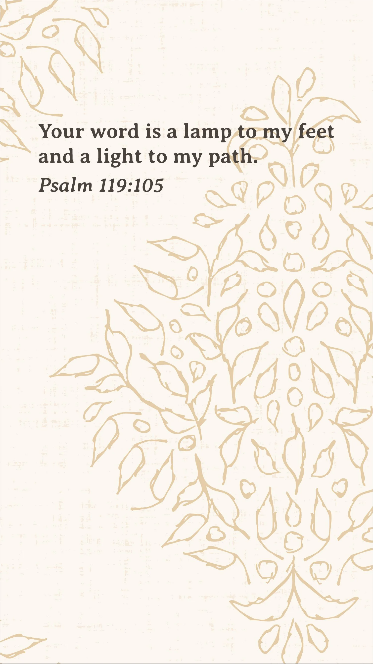 Cream and antique gold Quiet Garden botanical pattern with the Scripture verse “Your word is a lamp to my feet and a light to my path,” Psalm 119:105.