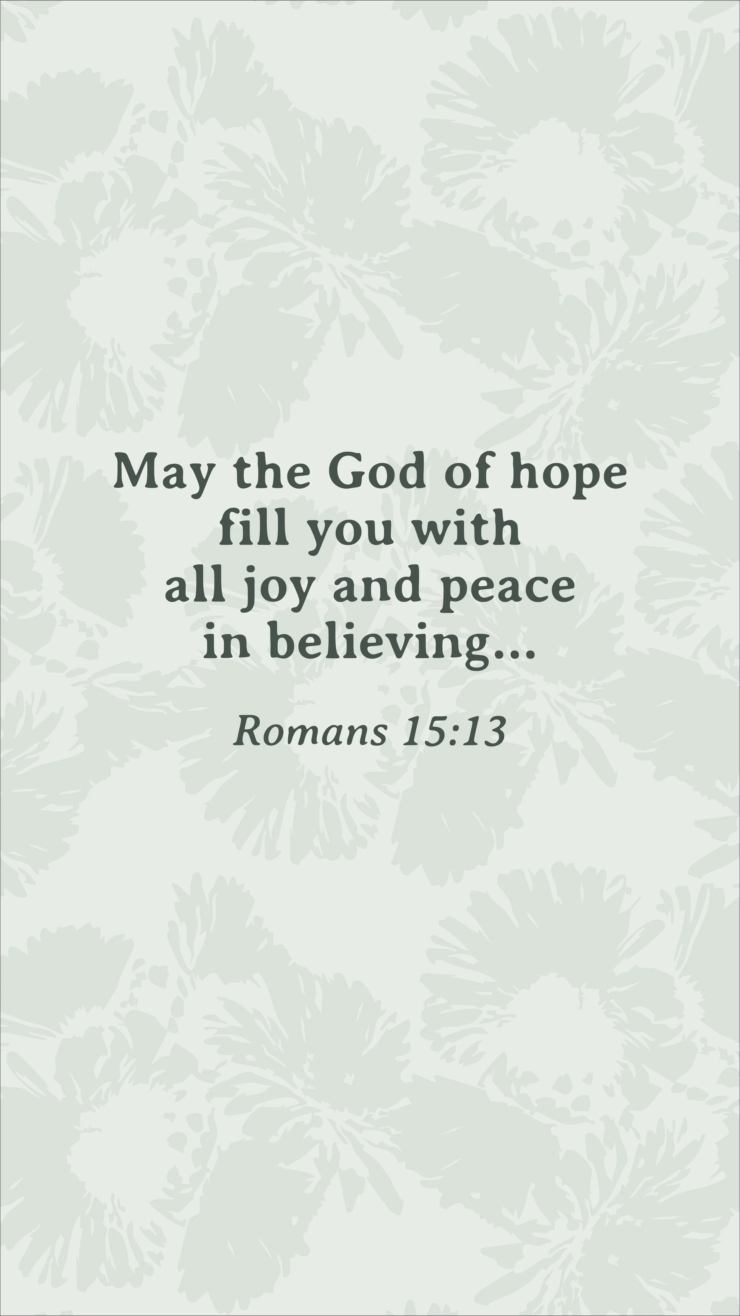 Romans 15:13 scripture wallpaper in soft sage tones with subtle floral pattern