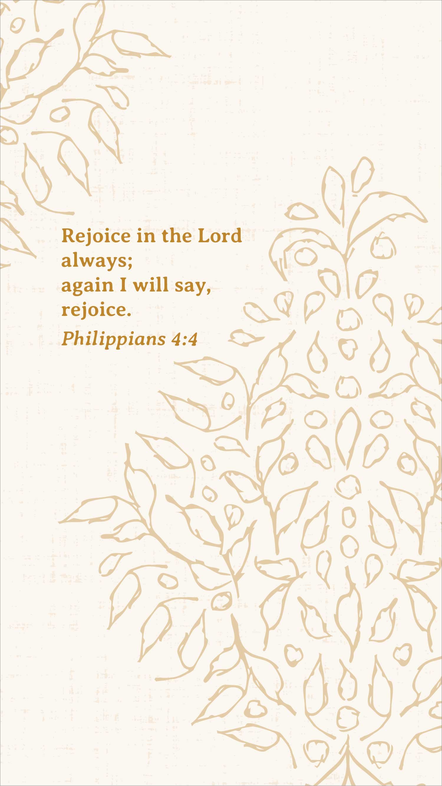 Scripture phone wallpaper featuring Philippians 4:4, “Rejoice in the Lord always; again I will say, rejoice,” in warm gold serif lettering over an antique ivory background decorated with a subtle gold Quiet Garden Damask floral pattern.