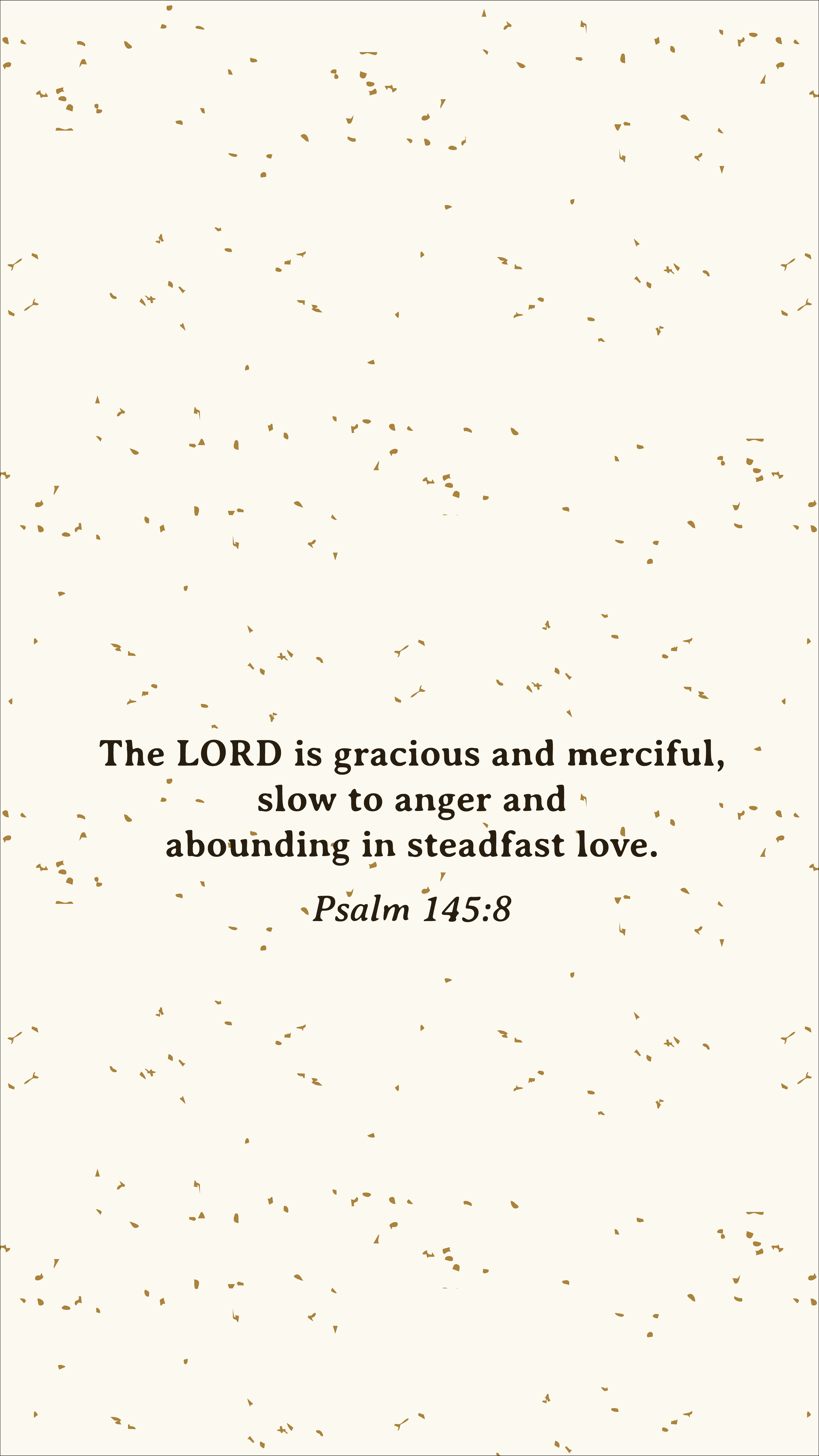 Scripture phone wallpaper featuring Psalm 145:8 on an ivory background with a scattered confetti-style texture in warm tan tones.