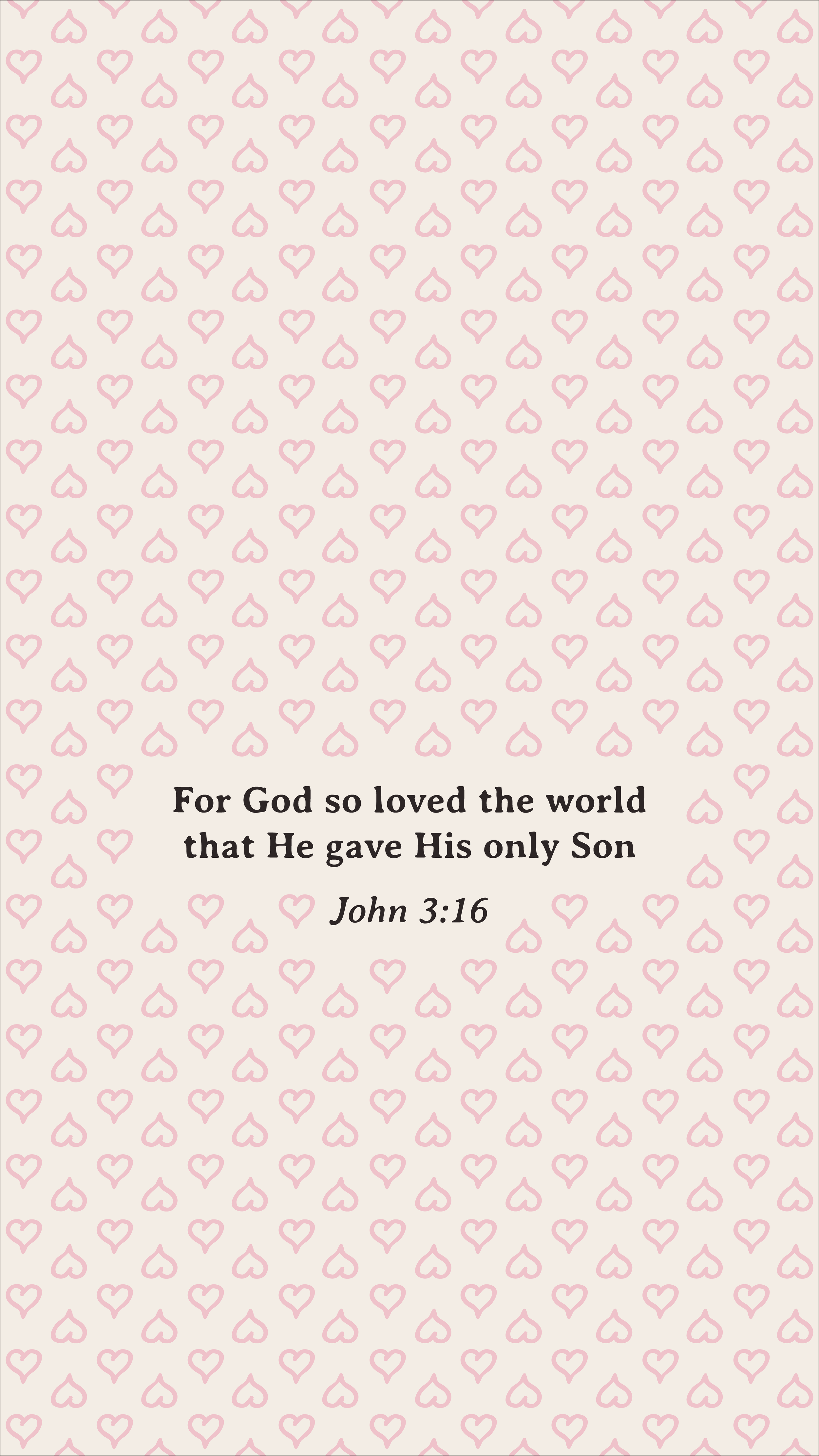 Hand Drawn Hearts Collection free phone wallpaper featuring John 3:16 on an ivory background with alternating pink hand drawn heart outlines.