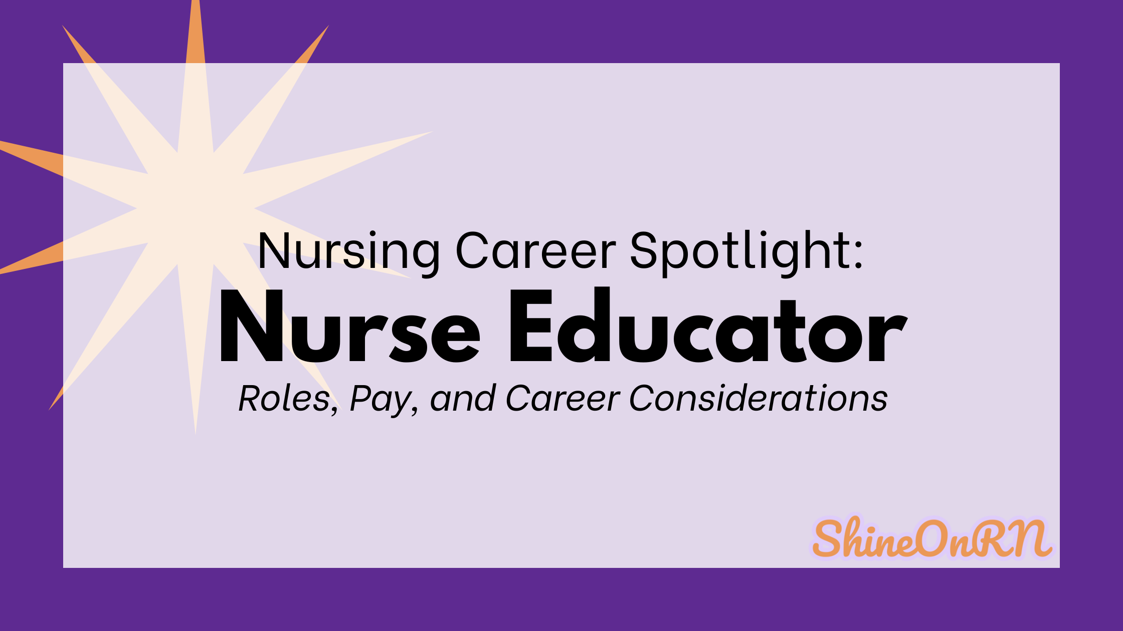 Nursing Career Spotlight: Nurse Educator - Roles, Pay, and Career Considerations