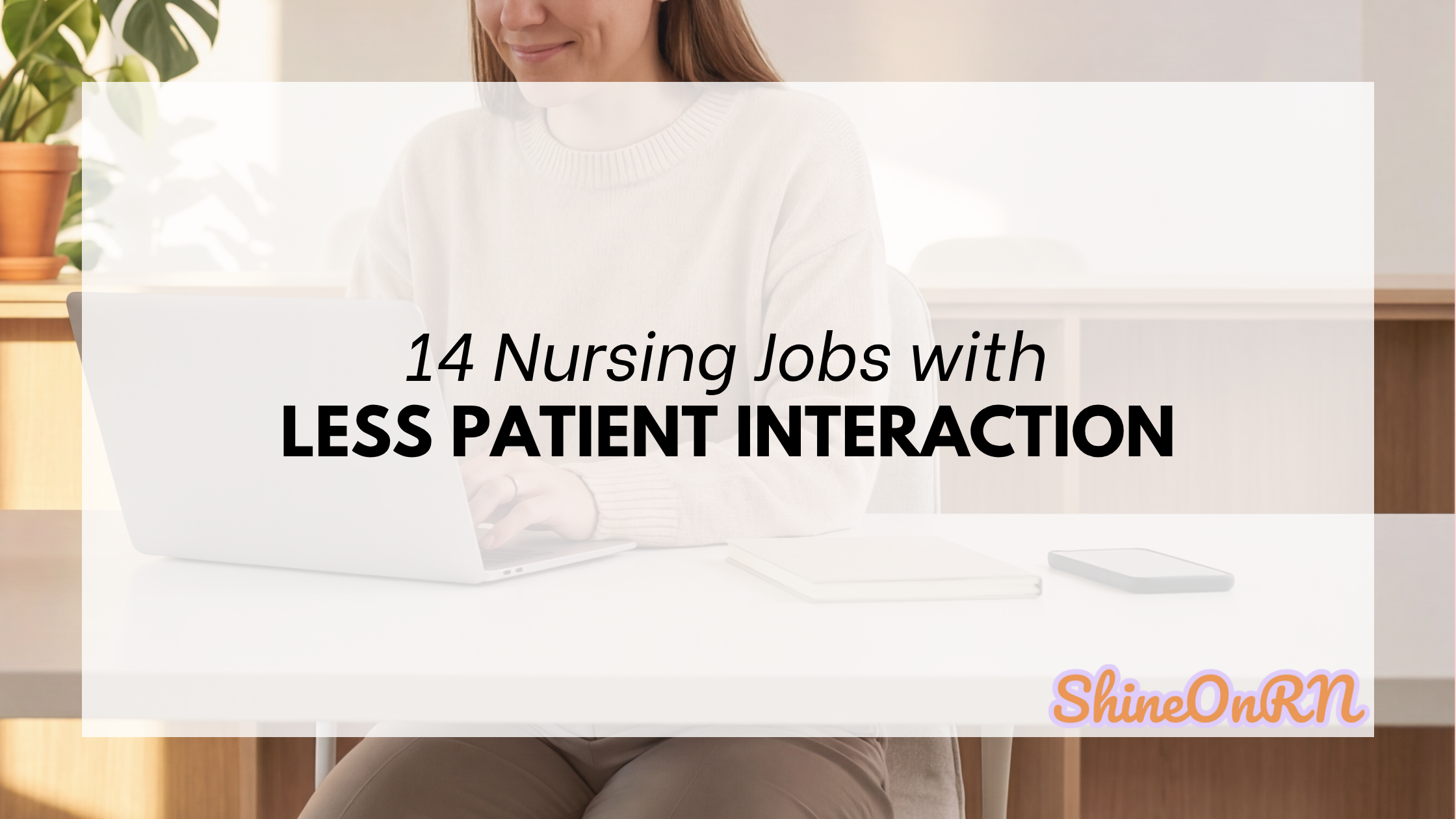14 Nursing Jobs for Introverts (and Anyone Who Wants Less Patient Interaction)