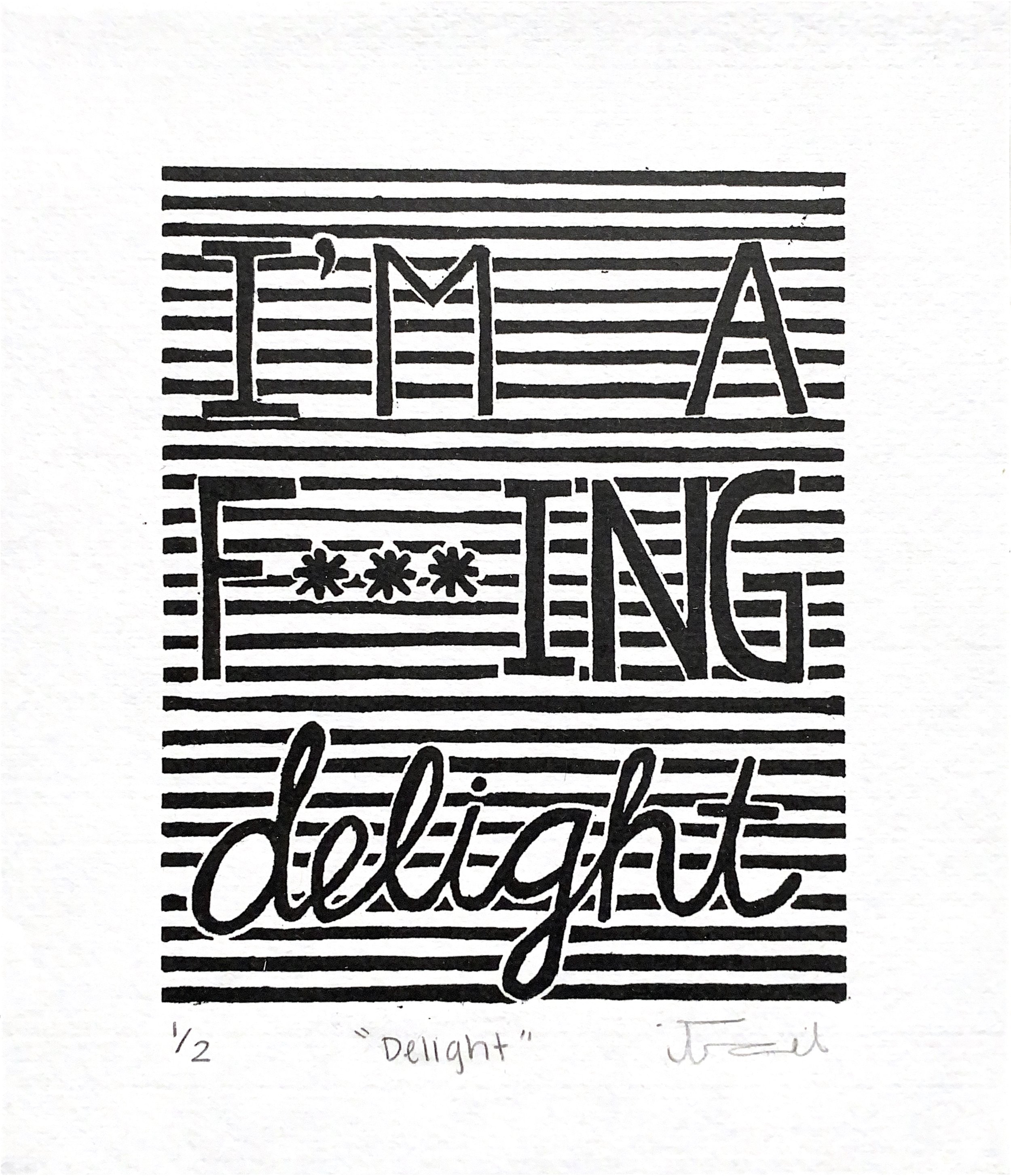 "Delight"
Relief Print