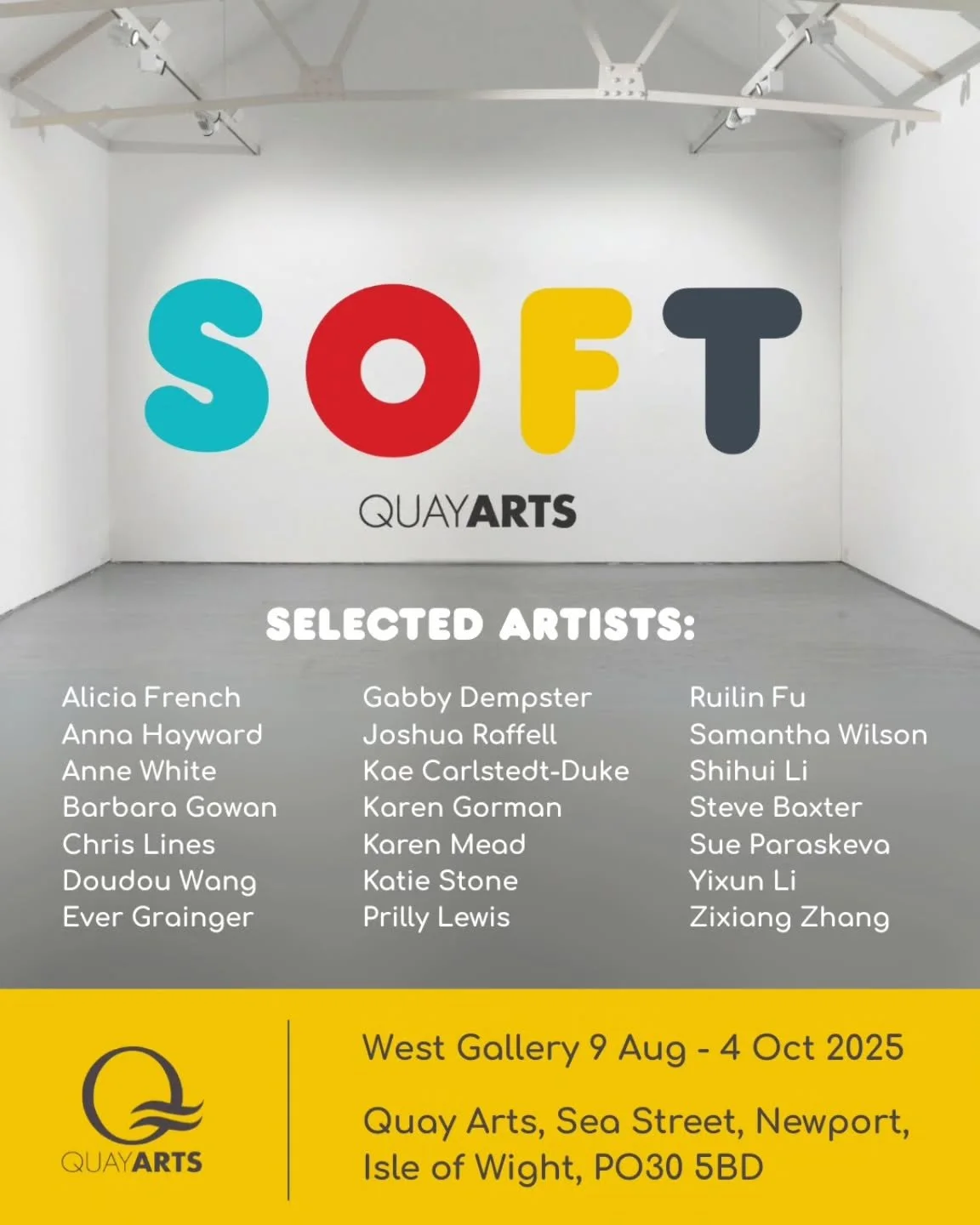 Thrilled to announce that today SOFT opens at Quay Arts at the West Gallery 9 Aug - 4 Oct 2025.

Quay Arts, Sea Street, Newport, Isle of Wight, PO30 5BD 🎉🎉🎉