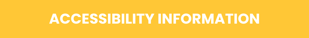 Rectangular box with text that reads ' Accessibility Information'