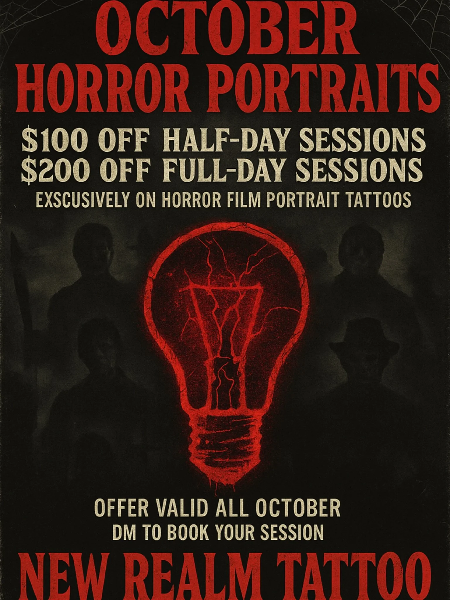 🕸️🩸 OCTOBER HORROR PORTRAITS 🩸🕸️

This October step into the dark side of cinema.
I&rsquo;m offering $100 OFF half-day sessions and $200 OFF full-day sessions exclusively on portrait tattoos of your favorite horror film characters.

Think Freddy,