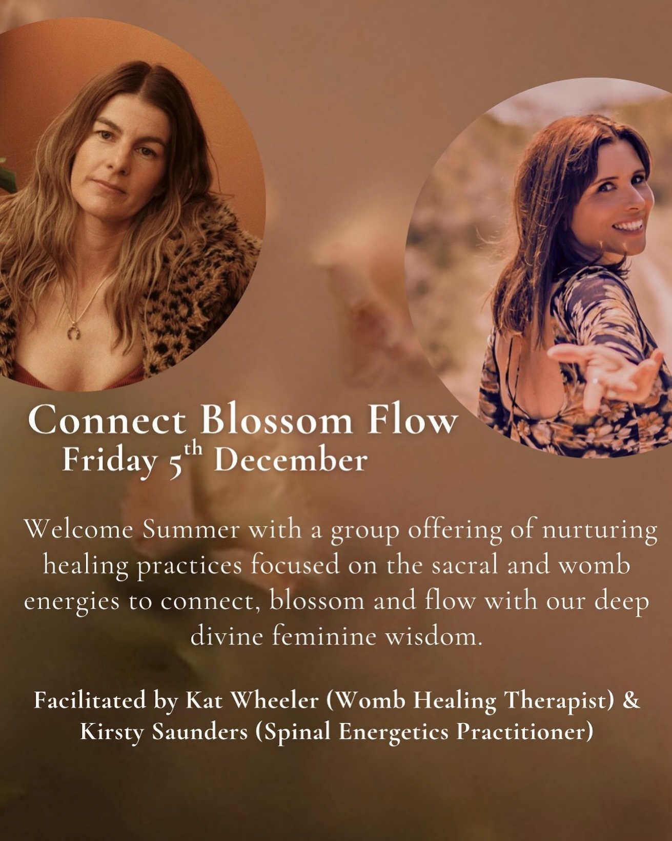 🌹CONNECT - BLOSSOM - FLOW🌹

A womb and sacral offering for Summer to embody your divine feminine wisdom with nurturing and energetic practices.

Join Kat Wheeler (Womb Healing Therapist) @reconnected_woman and Kirsty Saunders (Spinal Energetics Pra
