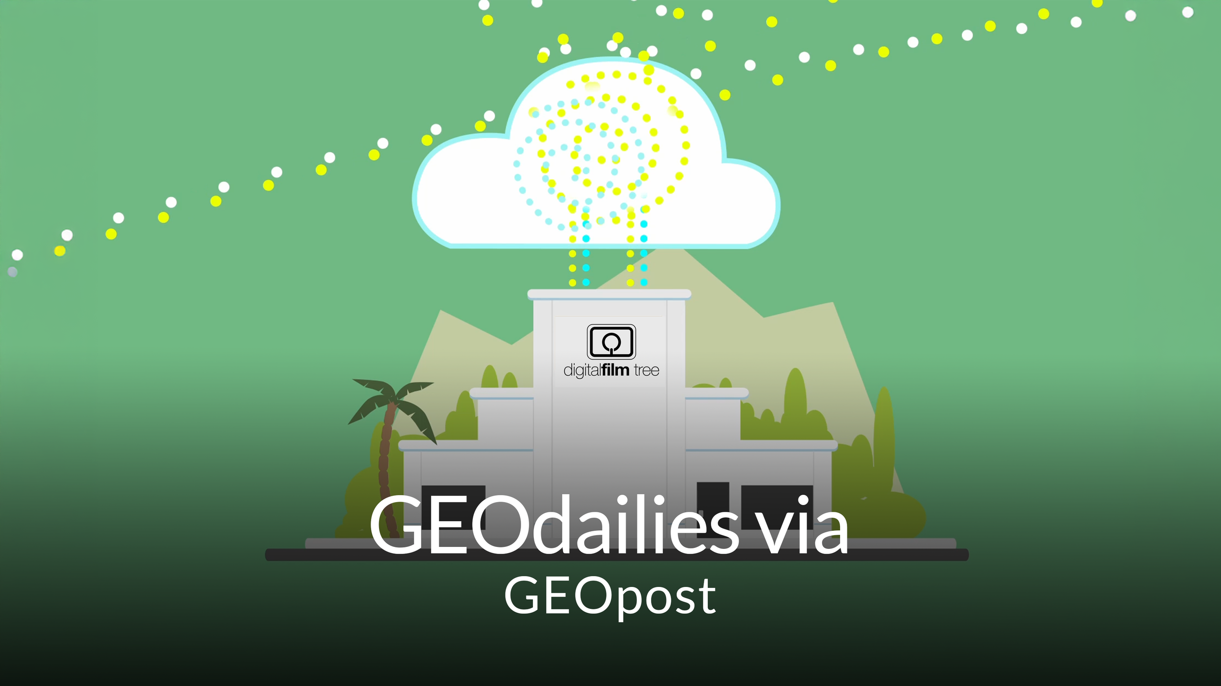 An animated graphic showing a cloud with rain falling into a building labeled 'digital film tree,' with a palm tree on the left and mountains in the background. Text overlay says 'GEOdailies via GEOpost'.