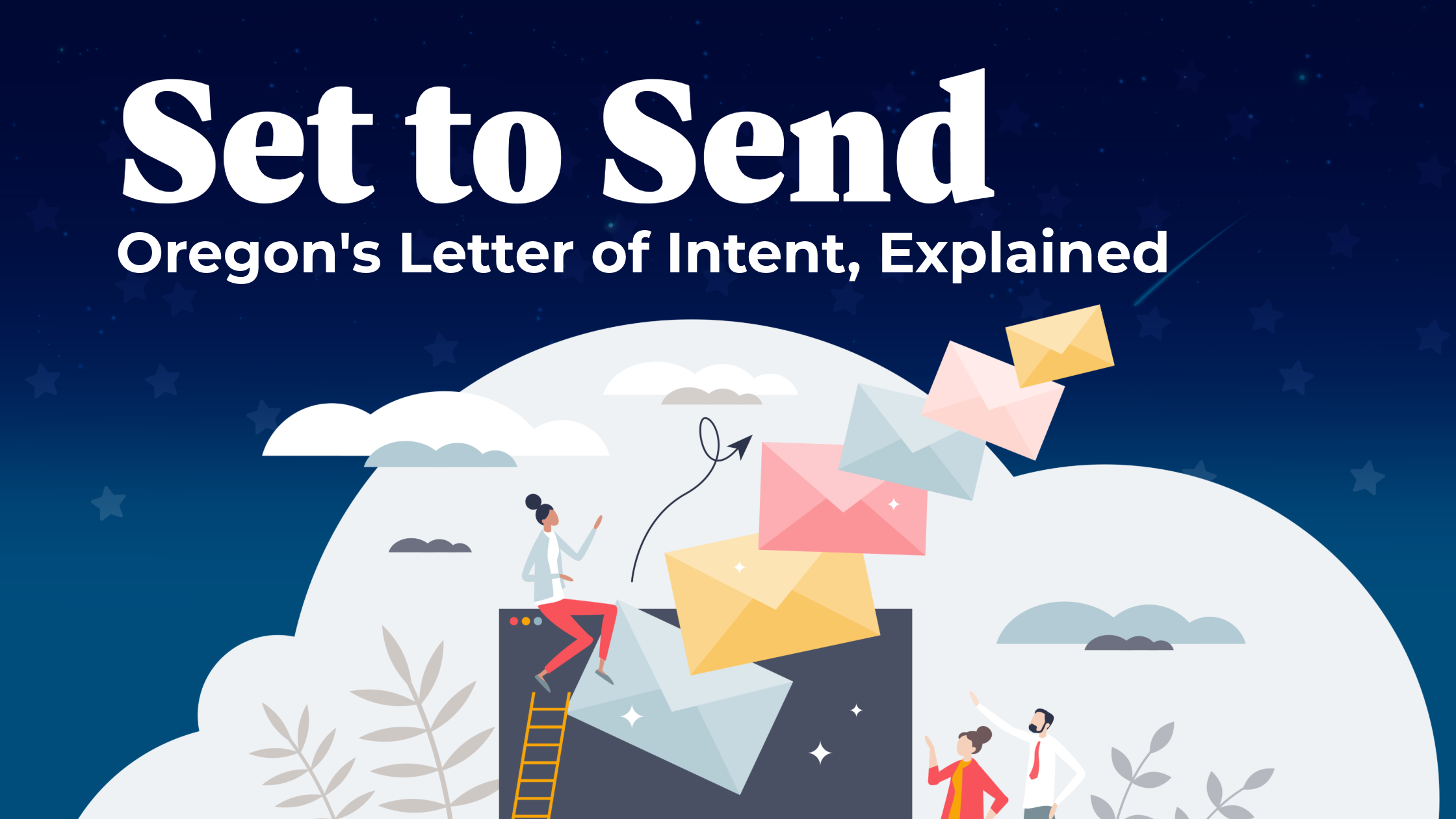 Set to Send, Oregon's Letter of Intent, Explained with three illustrated parents sending an email