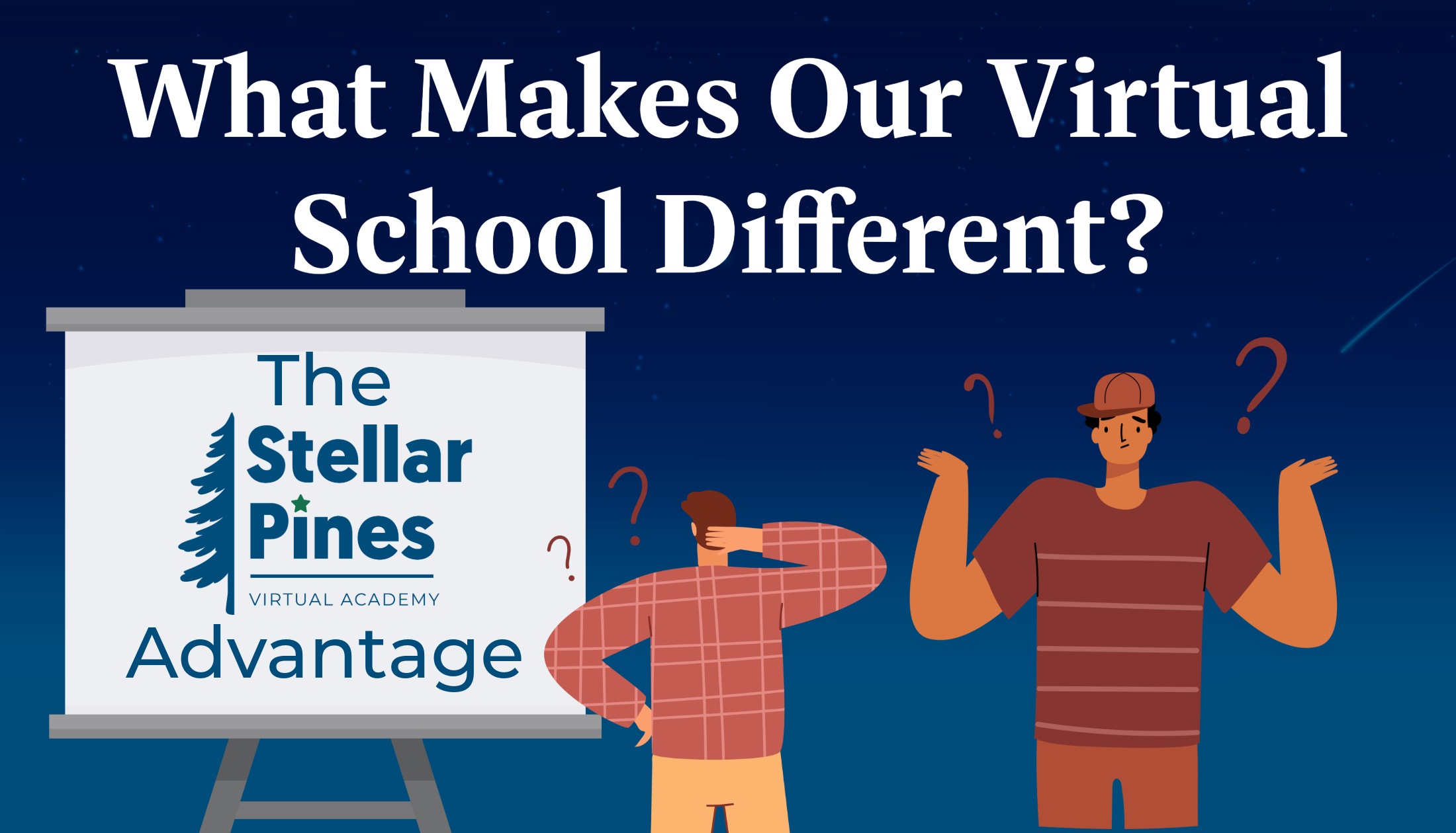 A blue header with an illustration of two confused people in front of a screen. Text reads "What makes our virtual school different? The Stellar Pines Advantage"