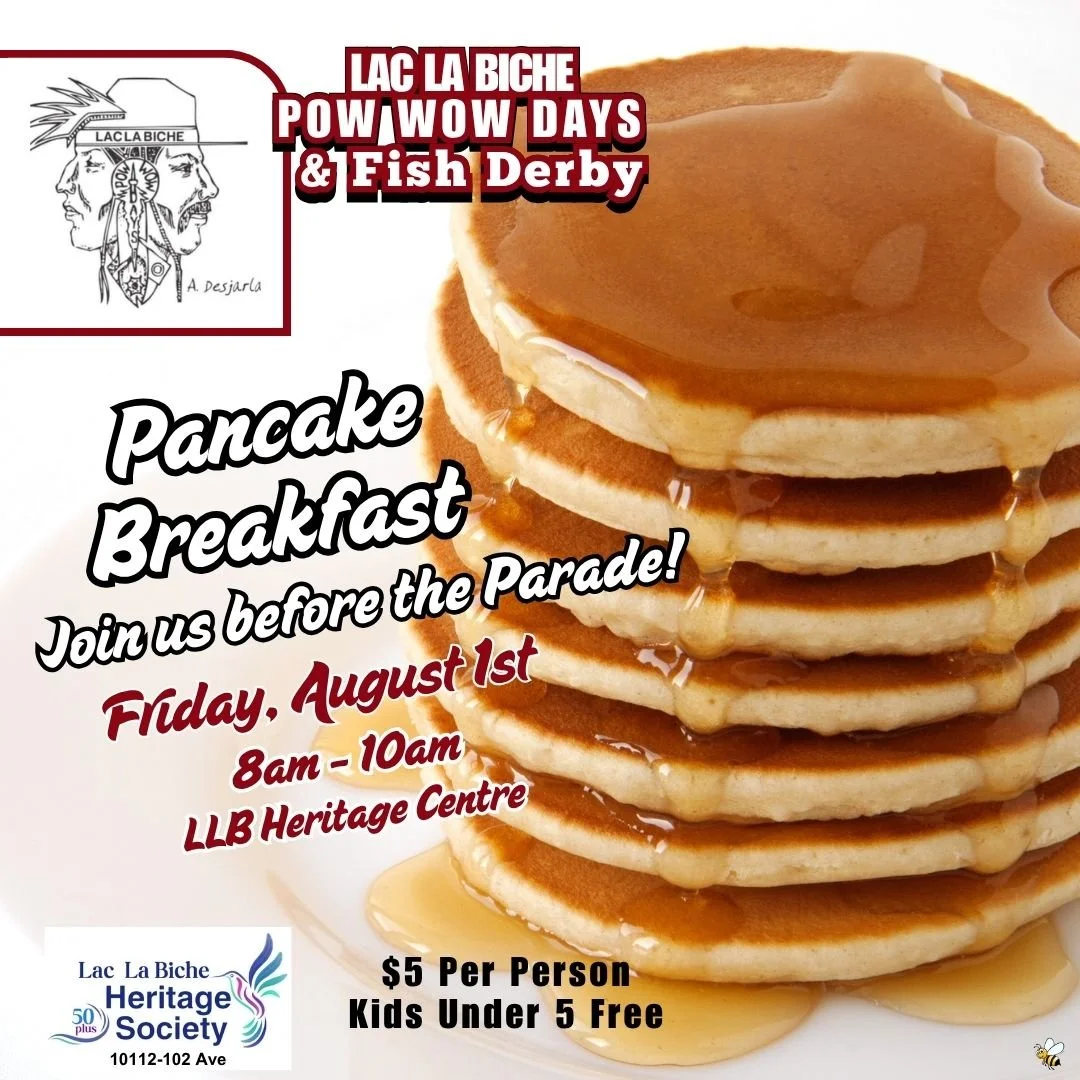 Lac La Biche Pow Wow Days & Fish Derby Pancake Breakfast