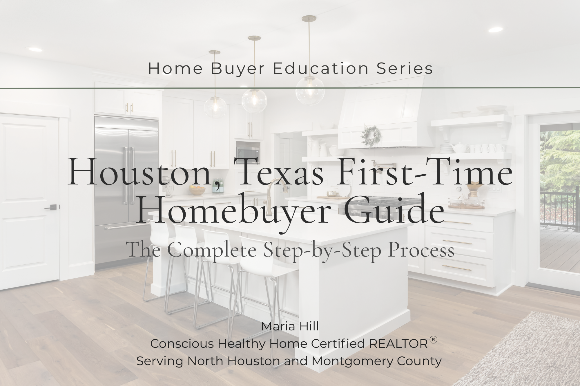 Houston, TX. First-Time Homebuyer Guide: The Complete Step-by-Step Process
