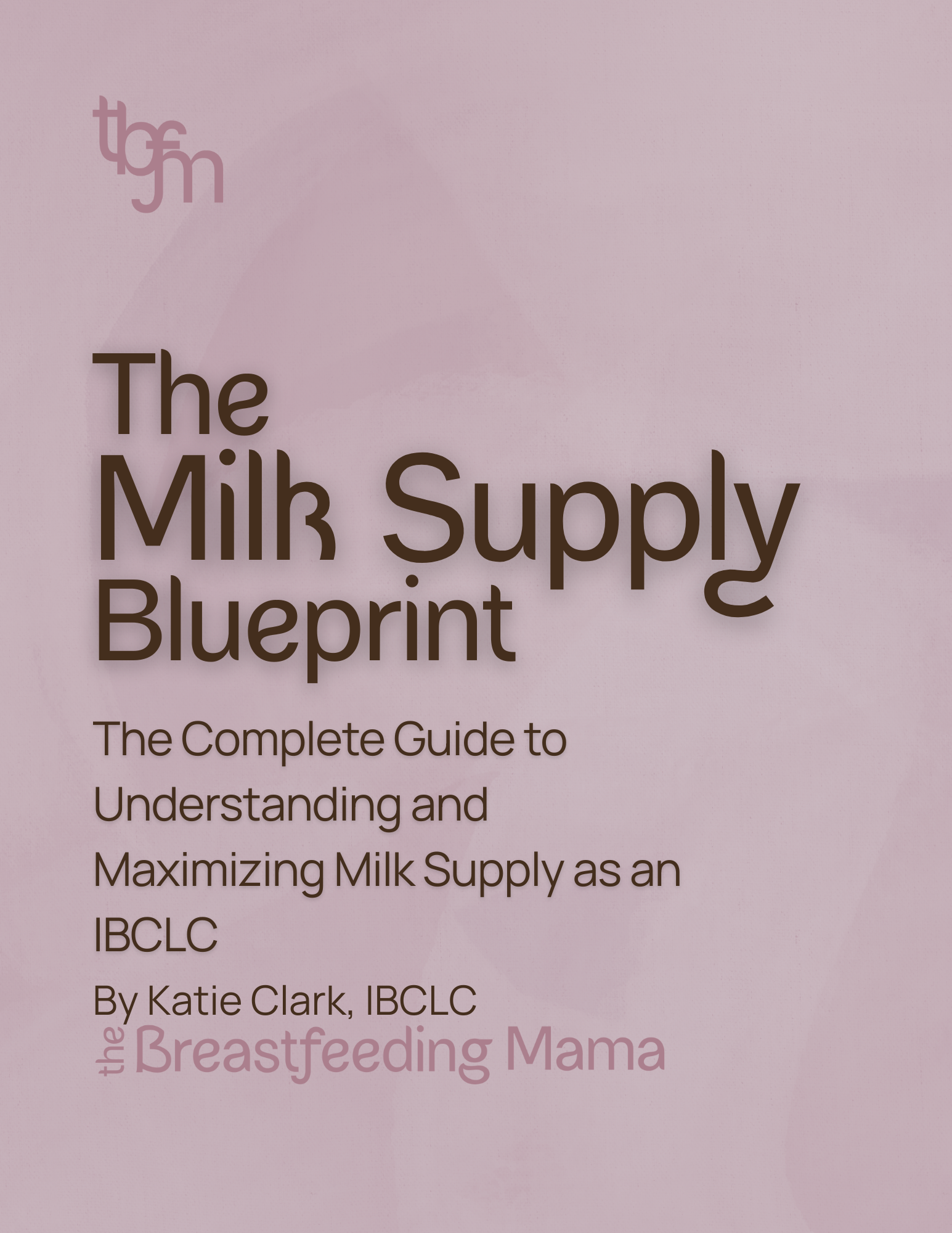The Milk Supply Blueprint for Professionals