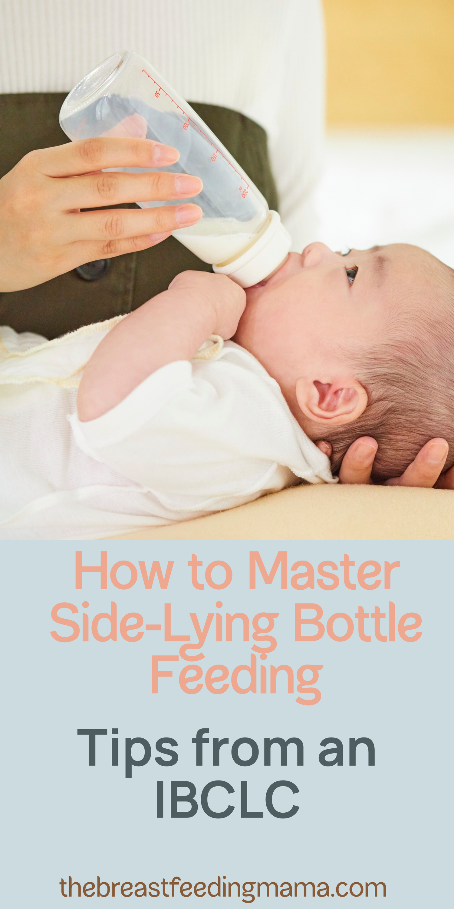 How to Master Side-Lying Bottle Feeding: Tips from an IBCLC — The ...
