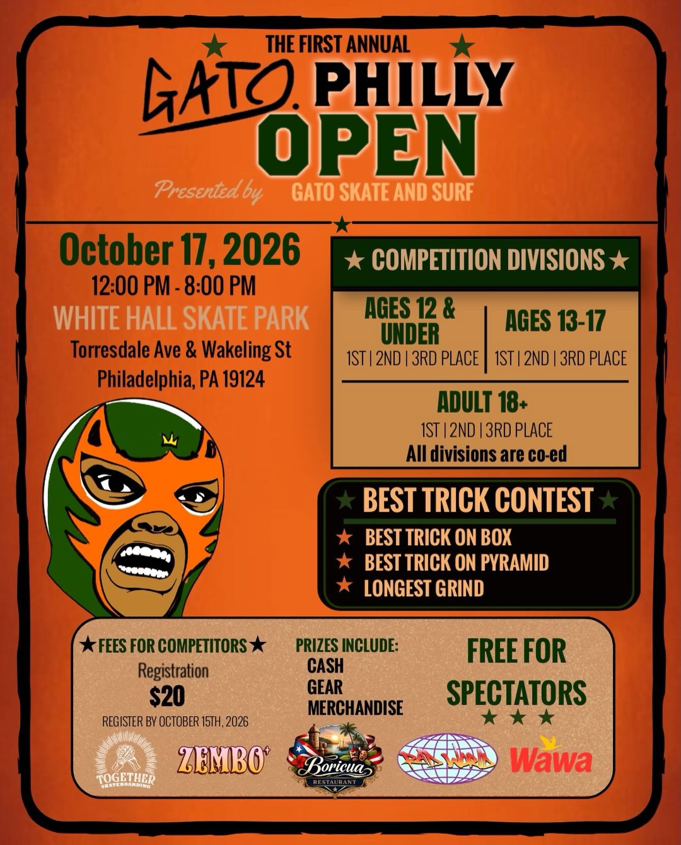 🔥🛹 GATO PHILLY OPEN 🛹🔥
SATURDAY, OCTOBER 17TH
📍 WHITEHALL SKATEPARK, PHILADELPHIA, PA

🛹 DIVISIONS:
12 &amp; Under &bull; 13&ndash;17 &bull; Adults 18+
ALL DIVISIONS CO-ED

💰 $20 ENTRY
📲 Register: gatoskatesurf.com

🔥 CONTEST FORMAT
2-minute