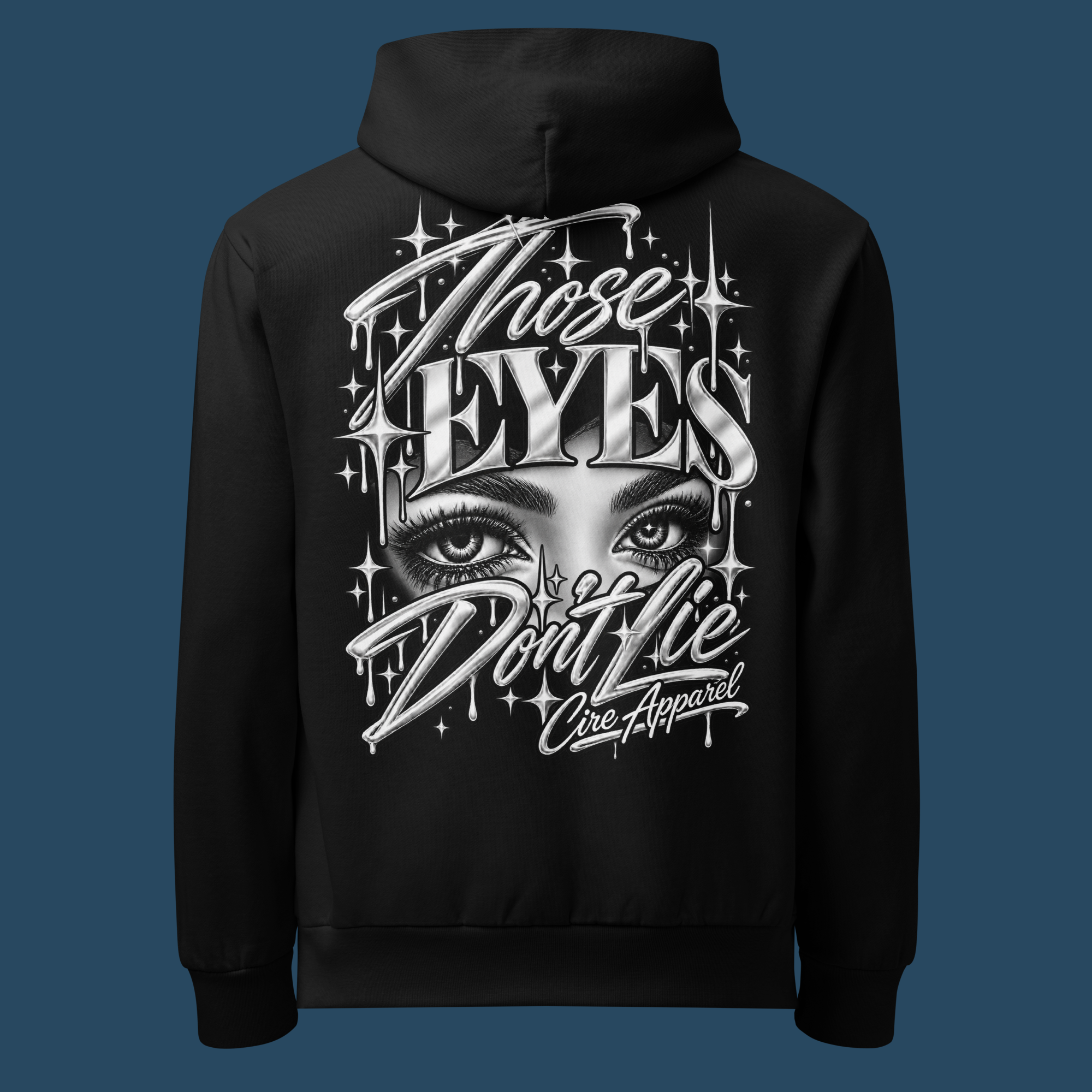 Those Eyes Don't Lie -- Premium Hoodie | Cire Apparel X Becca Ciribelli