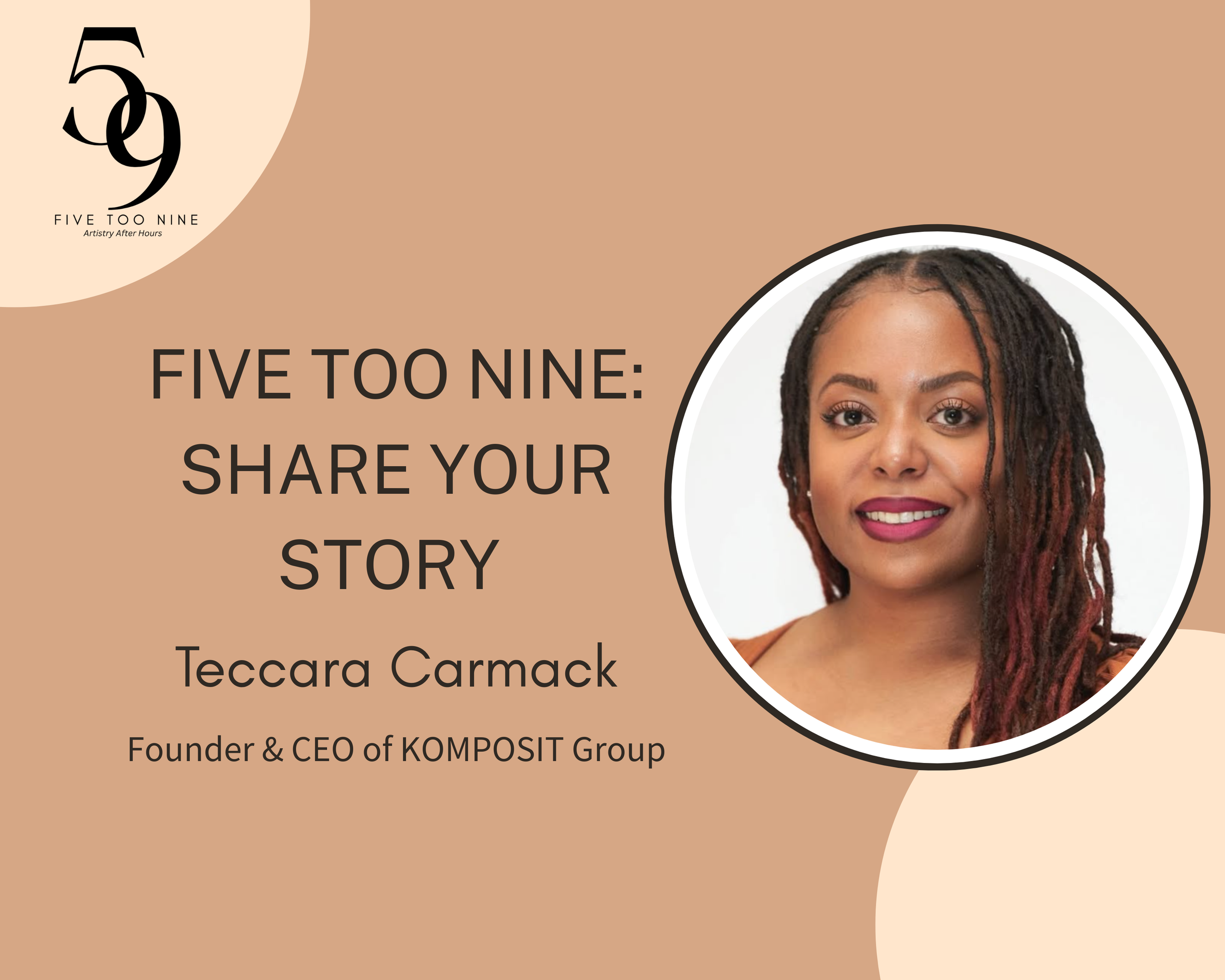 Five Too Nine: Share Your Story with Teccara Carmack