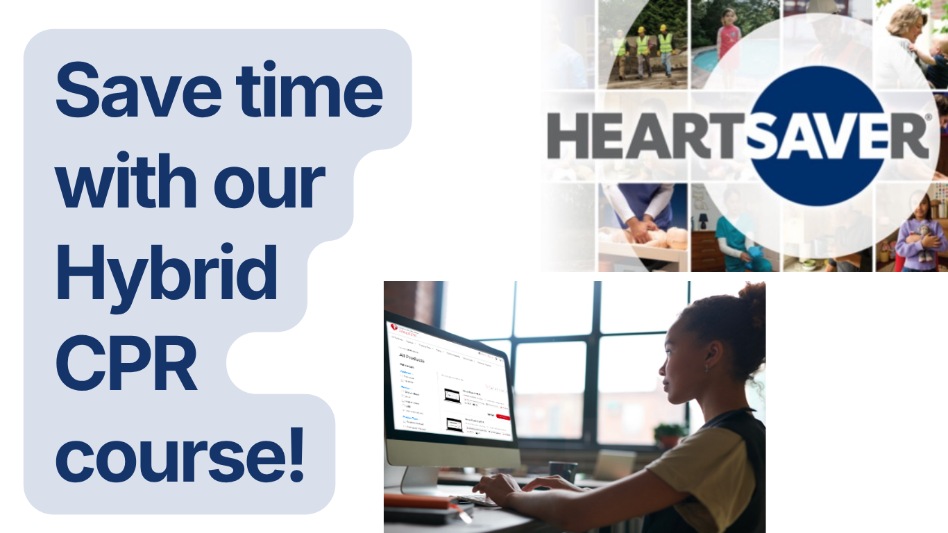 A promotional graphic for a hybrid CPR course featuring the HeartSAVER logo, a woman taking an online course on a computer, and a message encouraging saving time by taking the course online.