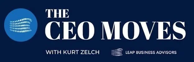The CEO Moves / Owners Journal Podcast - Kurt Zelch