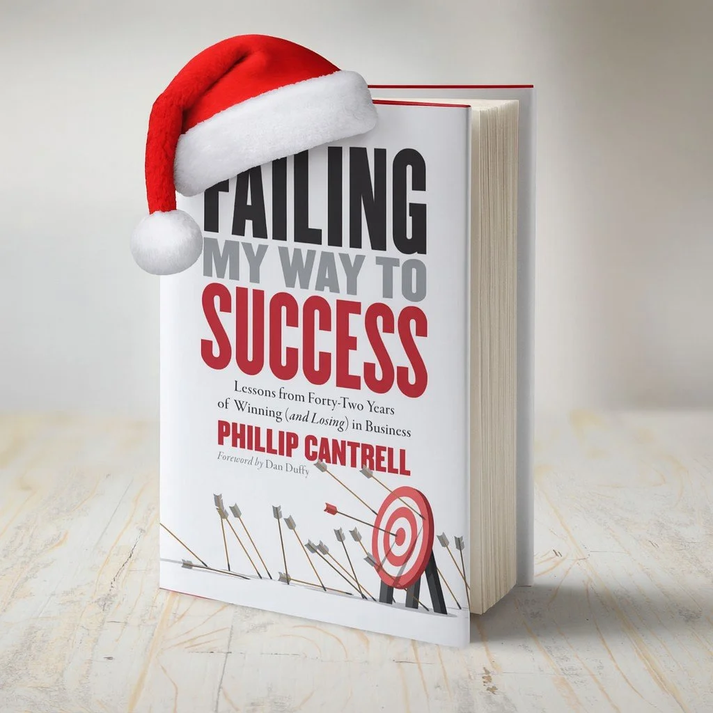 CHRISTMAST IS COMING...are you ready? &quot;Failing My Way to Success&quot; makes a great stocking stuffer. Links for individual orders, bulk orders, and more on my https://www.phillipcantrell.com/