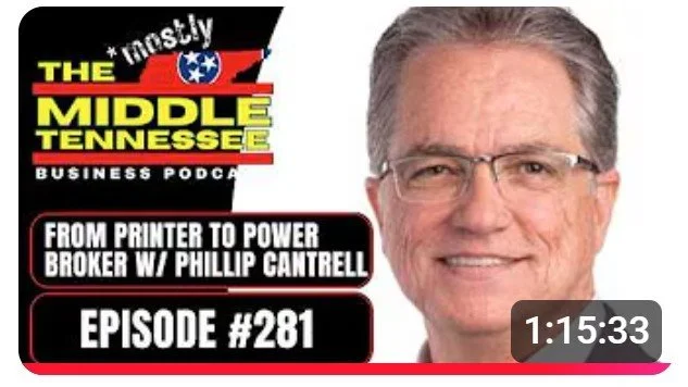 The *Mostly* Middle Tennessee Business Podcast - with Jim McCarthy

Phillip Cantrell went from running a family printing plant to founding Benchmark Realty and scaling it to more than $5 billion a year in real estate sales. In this episode, we dig in