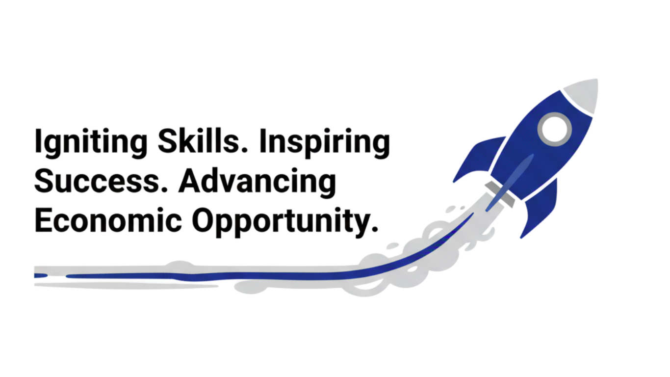 A graphic of a blue rocket launching with white smoke, accompanied by bold black text that reads "Igniting Skills. Inspiring Success. Advancing Economic Opportunity."