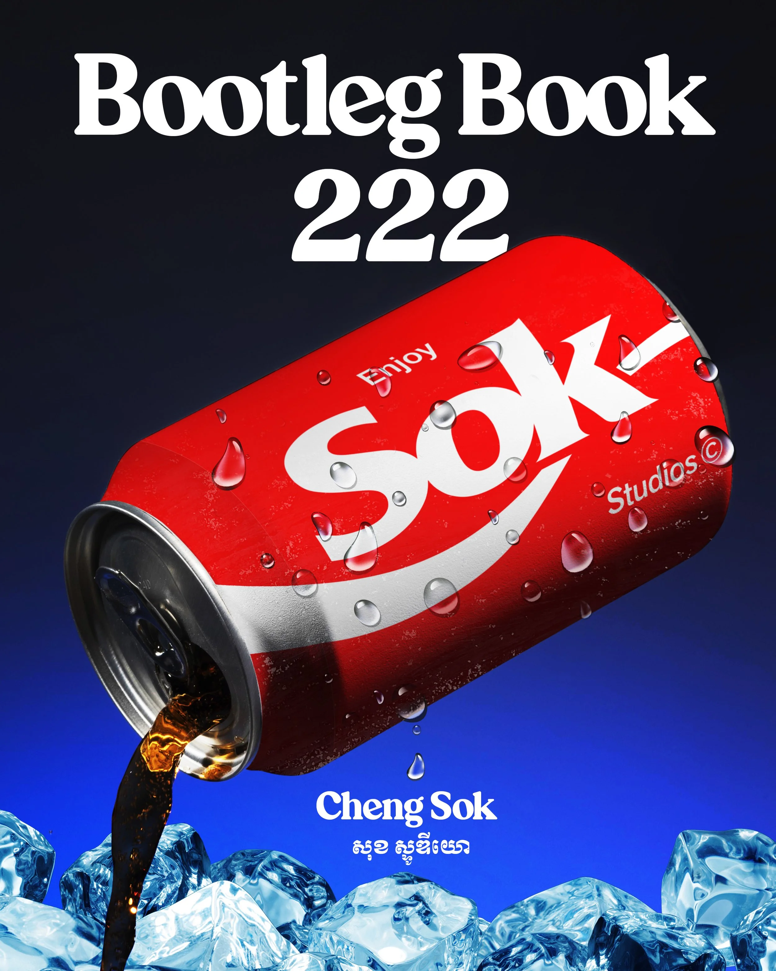 Red soda can labeled 'Sok' pouring dark liquid over ice cubes. Text reads 'Bootleg Book 222' and 'Cheng Sok' with additional script.