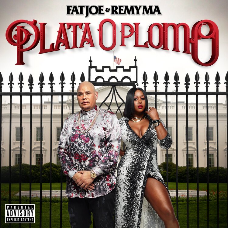 Album cover featuring two people in front of the White House with a fence, text "Fat Joe & Remy Ma, Plata O Plomo," and a parental advisory label.