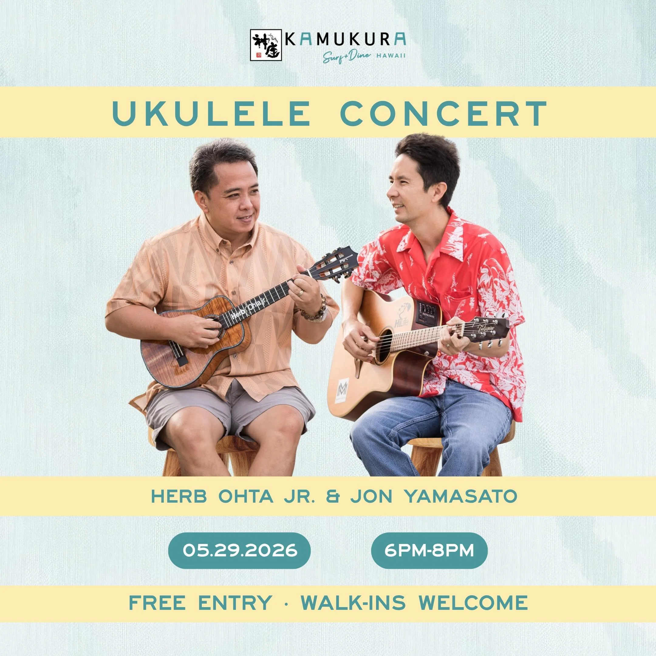 We&rsquo;re only one week away! @herbohtajr and @jonyamasato join us on Friday, May 29th for a Ukulele Concert at Kamukura Surf + Dine.

It&rsquo;s the perfect way to unwind, grab a bit, and soak up good vibes with friends. Don&rsquo;t miss out on th