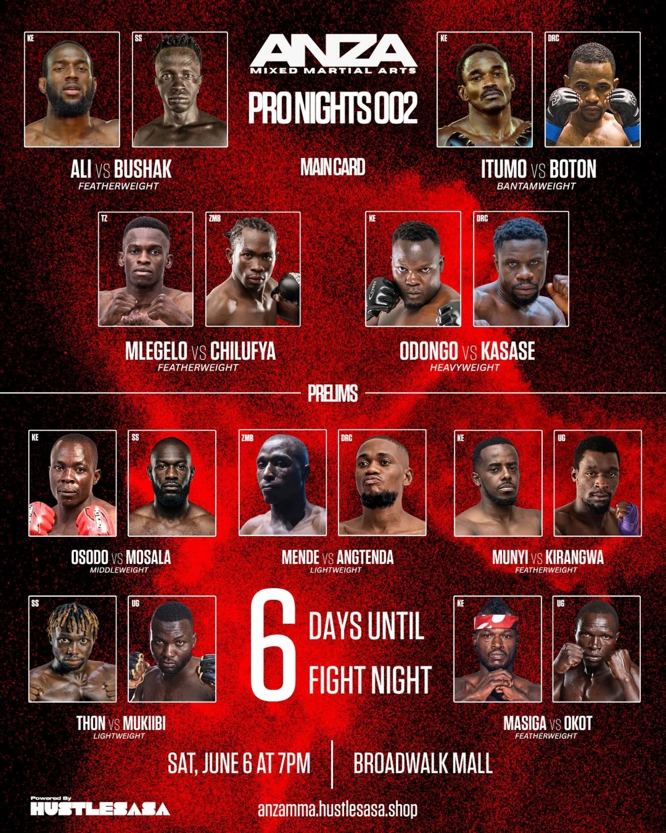 6 DAYS OUT. 🗓️

The card is set. The fighters are ready.

9 fights. One night. Broadwalk Mall.

PRO FIGHT 002 &middot; June 6 &middot; 7PM &middot; Nairobi
Tickets &rarr; anzamma.hustlesasa.shop

#ANZAMMA #MMAKenya #ProFight002