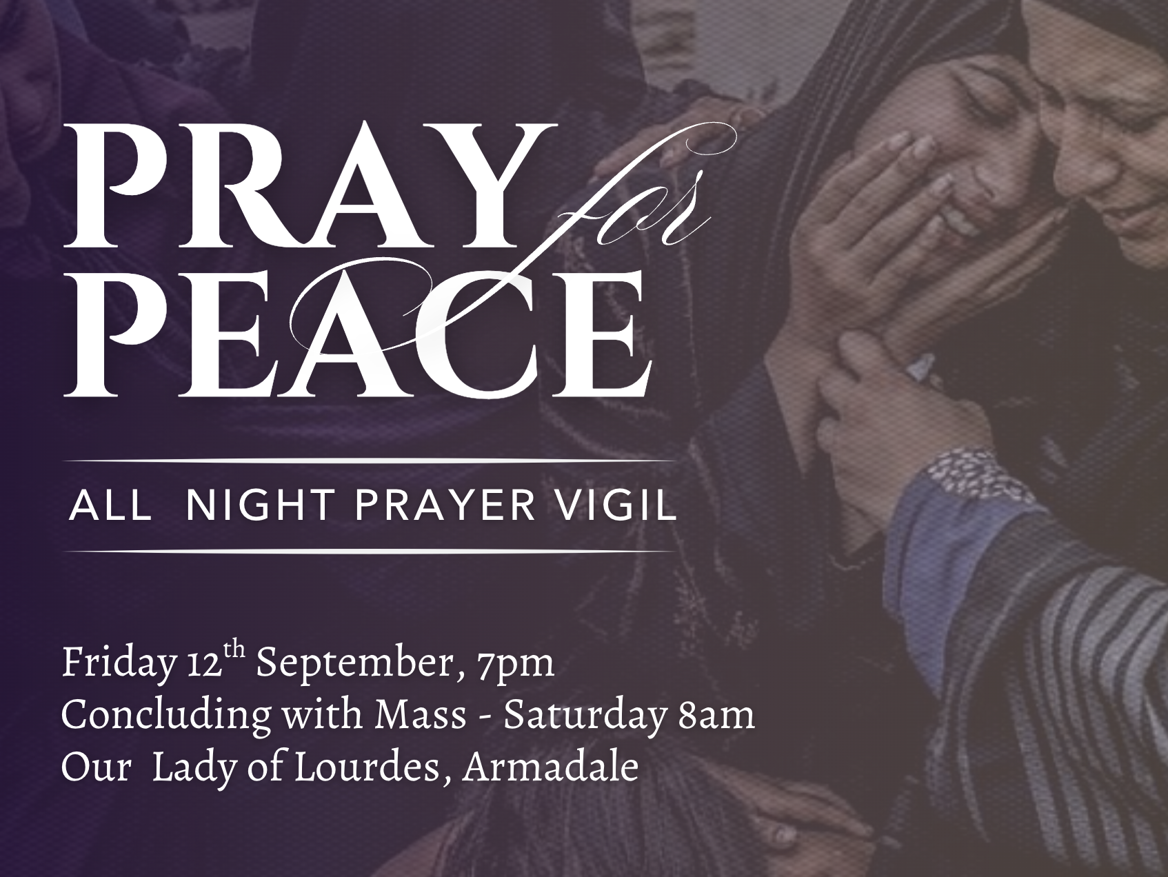 Pray For Peace, All Night Prayer Vigil