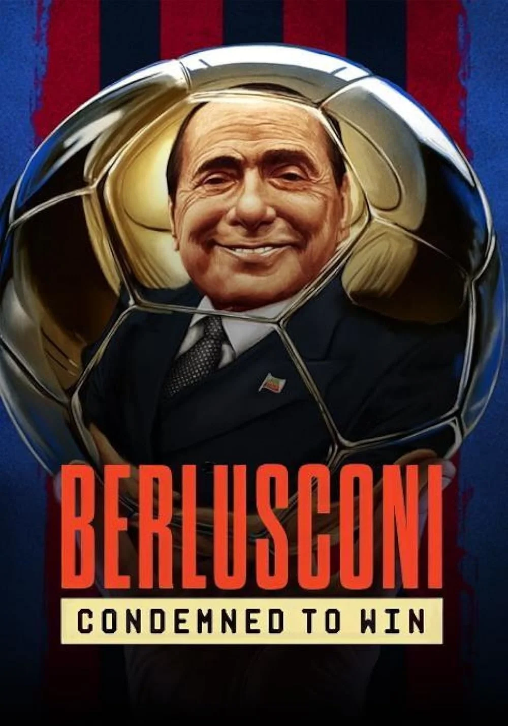 Berlusconi: Condemned to Win (2025) 3x 50m  | Assistant Editor