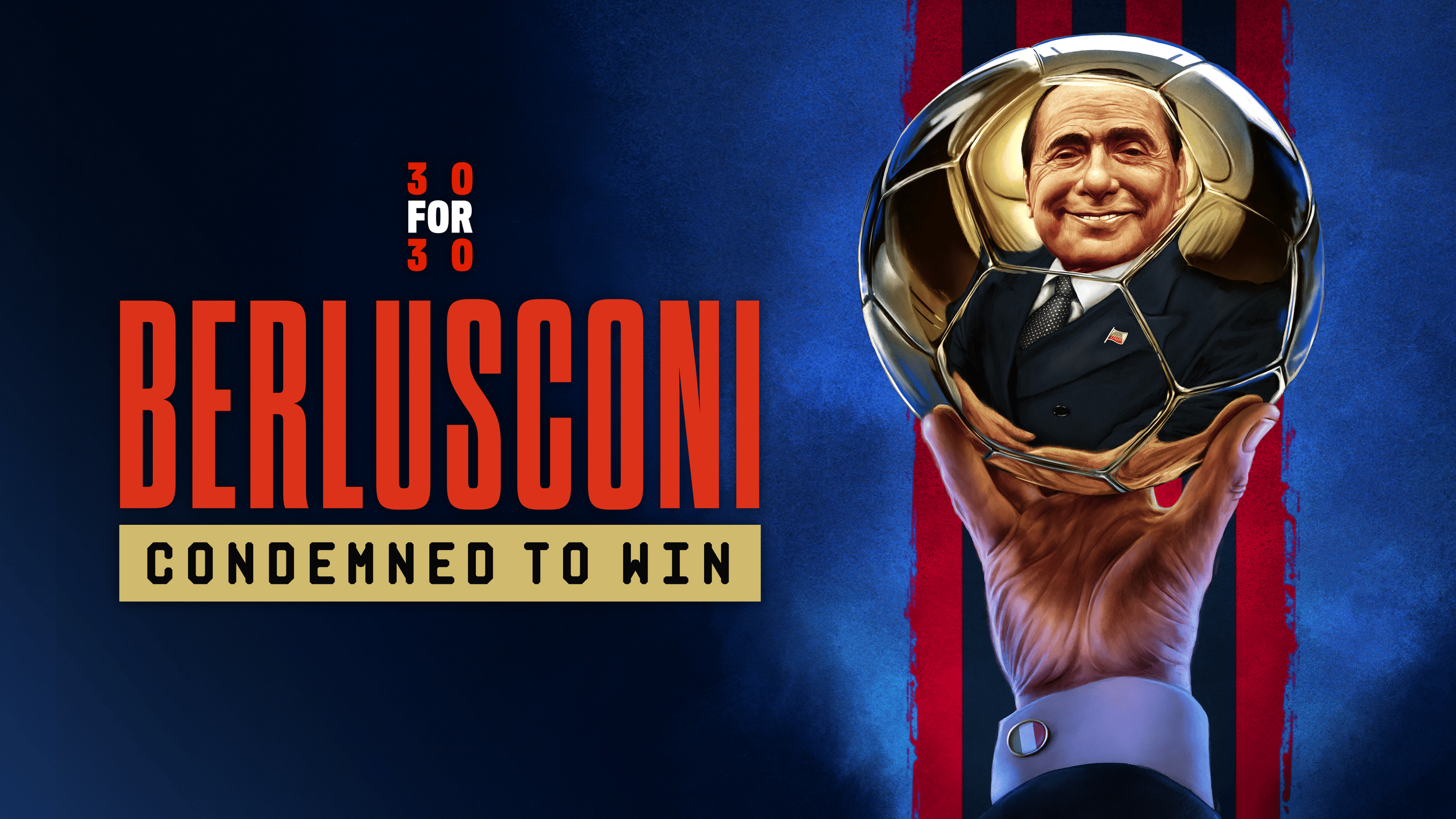 Berlusconi: Condemned to Win (2025) 3x 50m | Assistant Editor
