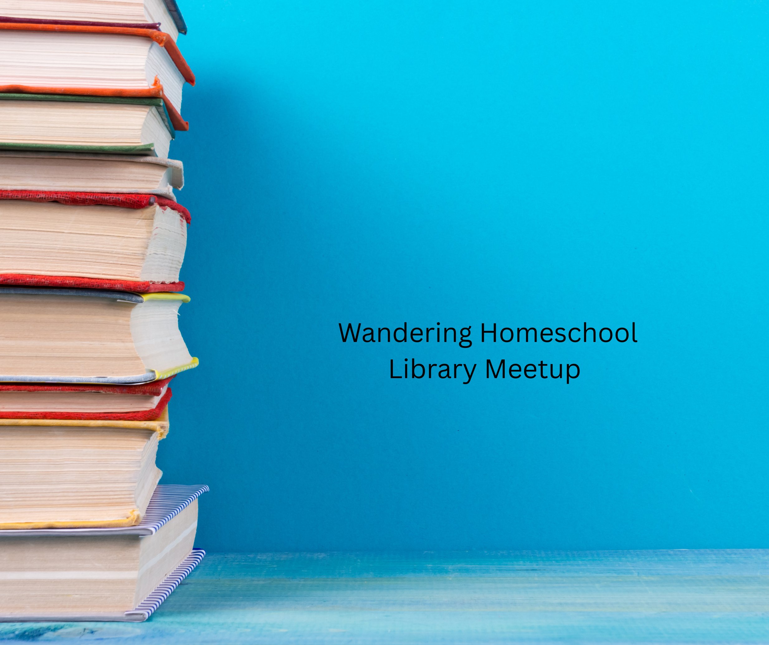 Wandering Homeschool Library Meetup