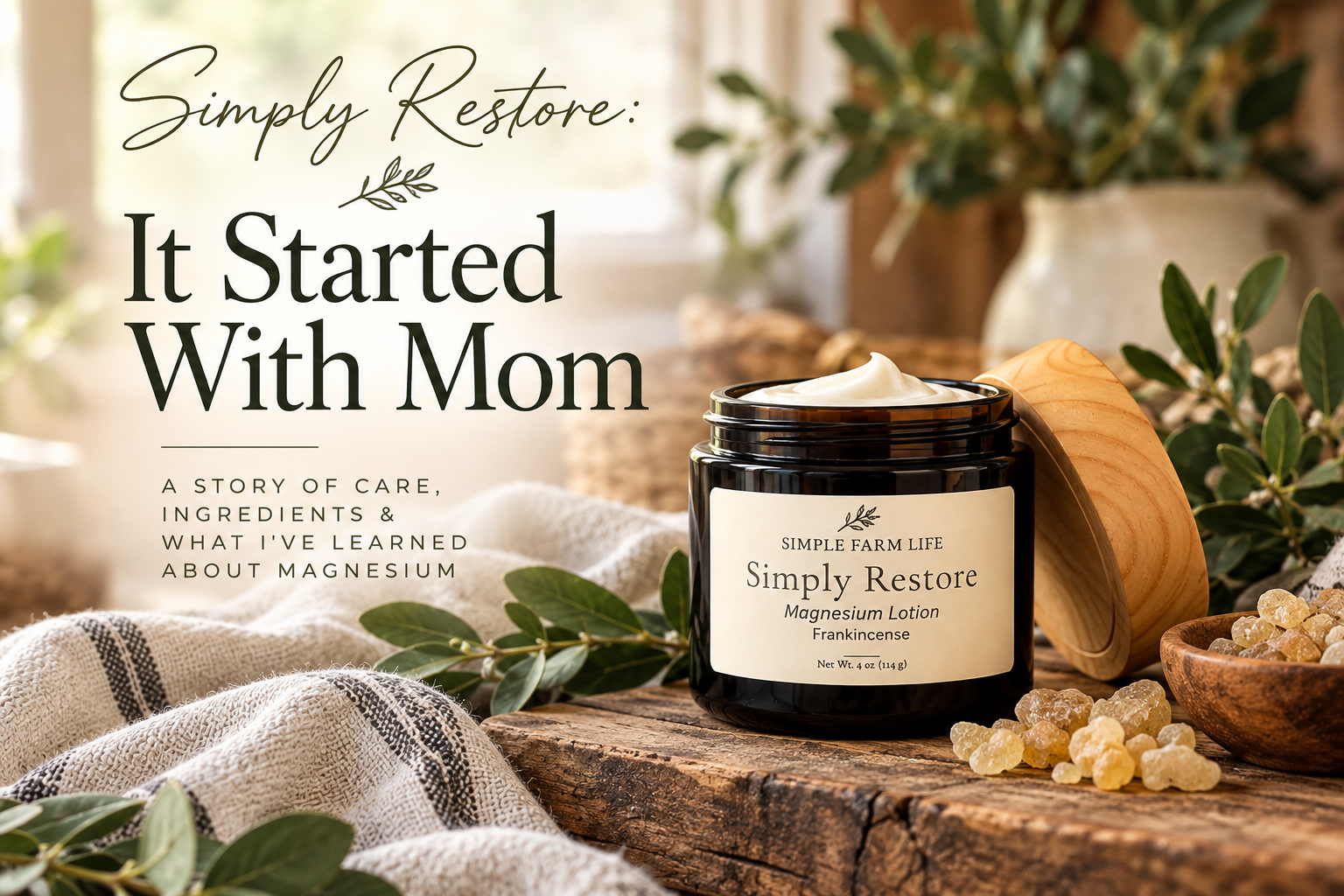 SIMPLY RESTORE: IT STARTED WITH MOM