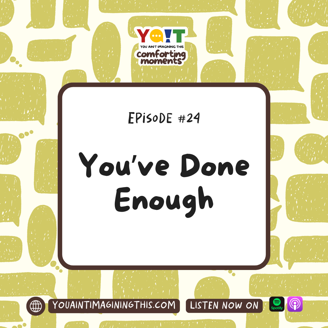 You’ve Done Enough