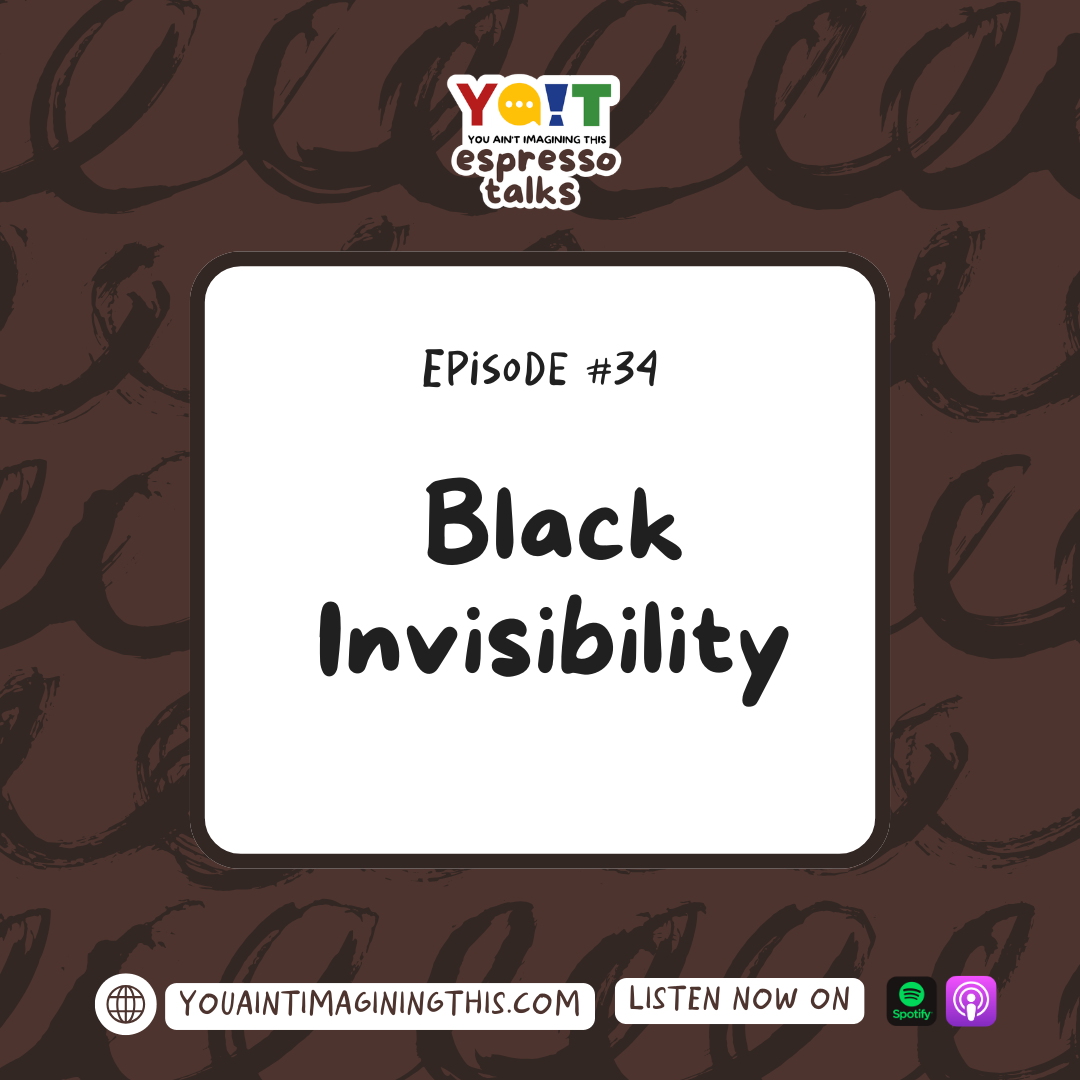 Black invisibility