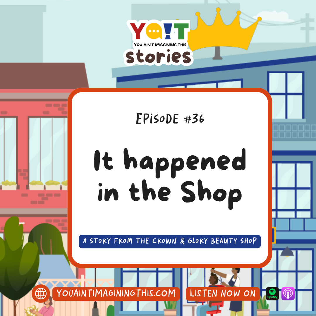 It Happened at the Beauty Shop - a Believe Black People Story