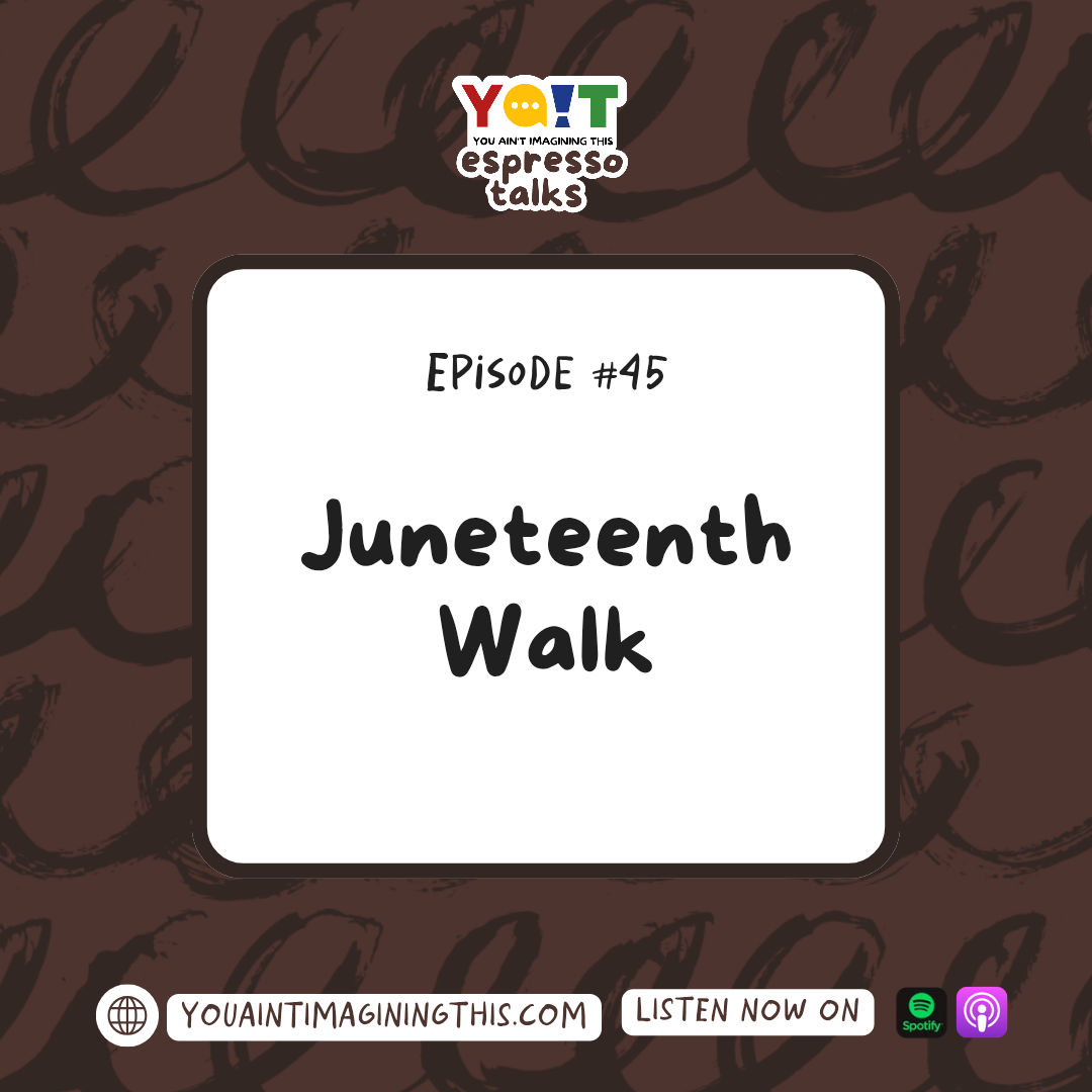Belonging Here: A Juneteenth Walk in YAIT Town
