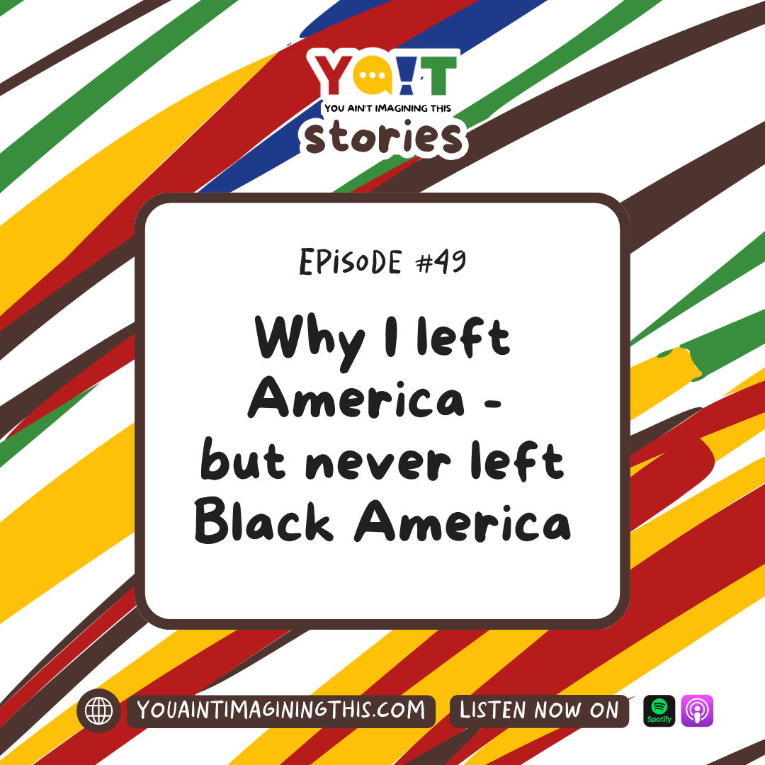 Why i left america but not black america