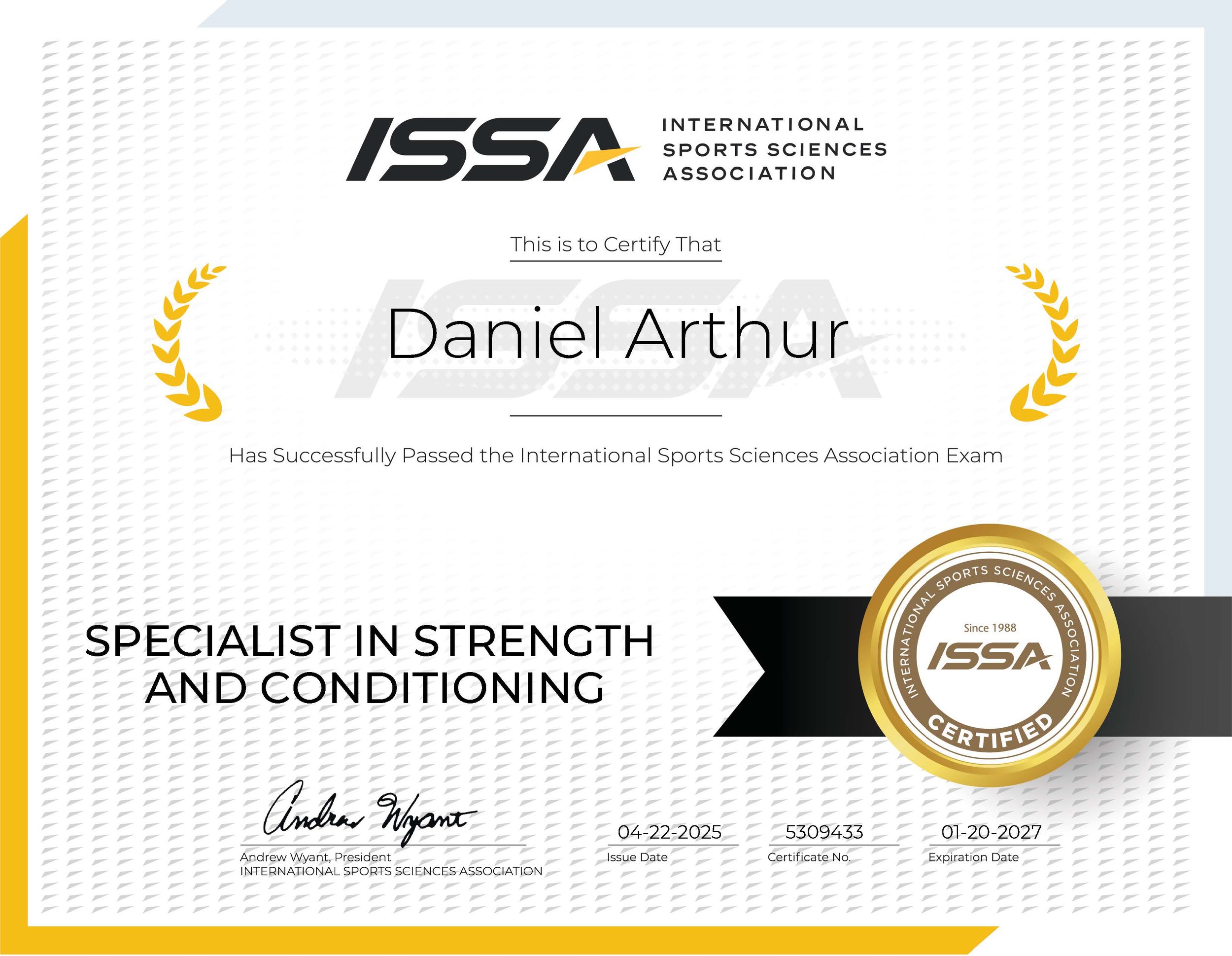 Certificate from the International Sports Sciences Association for a Specialist in Strength and Conditioning, awarded to an individual named on the document. It includes association logo, a certification badge, and signature of the president.