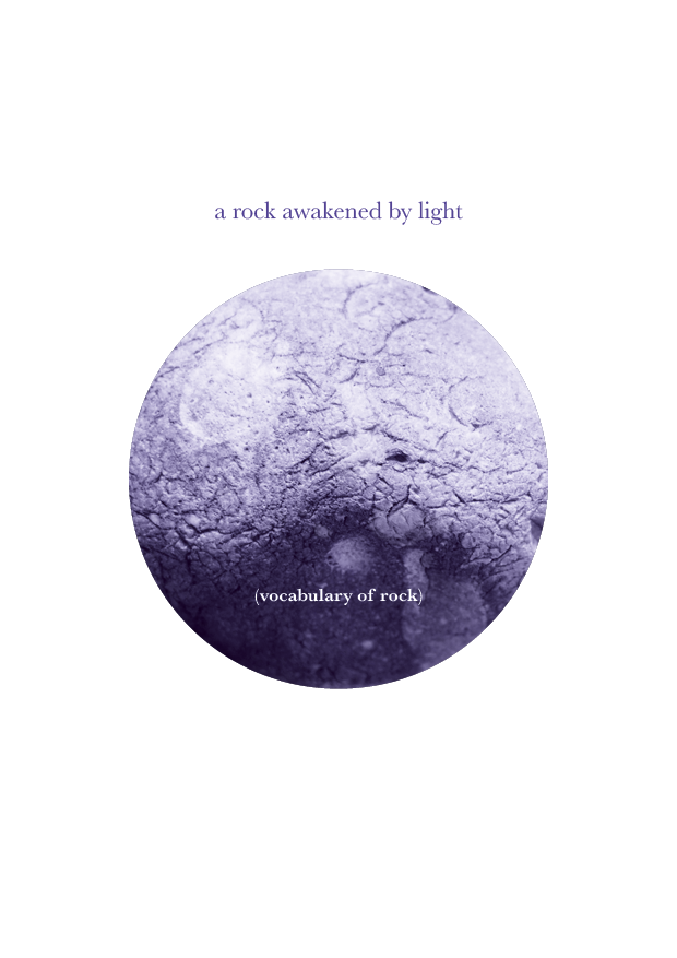 Book cover,  circle with rock illuminated by light with the text "a rock awakened by light" and "vocabulary of rock" above and below the rock image.