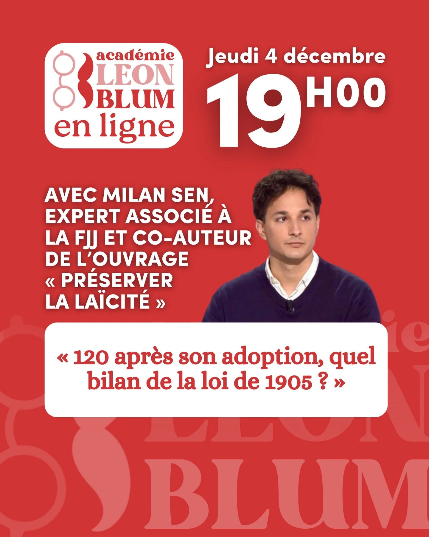 Nouvelle session des Jeudis L&eacute;on Blum ! 🎓

Avec @assez__milan, expert associ&eacute; &agrave; la @fondationjeanjaures et co-auteur de l&rsquo;ouvrage &laquo; Pr&eacute;server la la&iuml;cit&eacute; &raquo; aux &eacute;ditions de L&rsquo;Obser