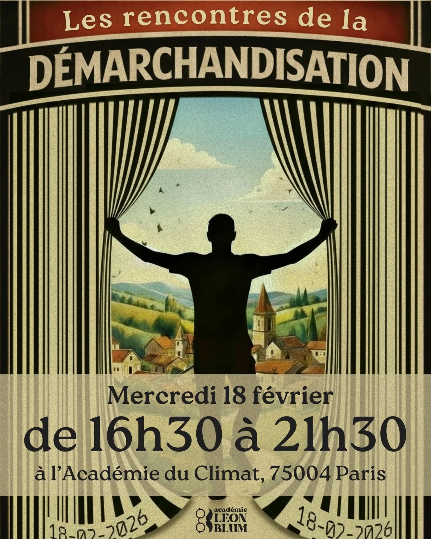 Les Rencontres de la d&eacute;marchandisation, c&rsquo;est ce soir &agrave; partir de 16h30, &agrave; l&rsquo;Acad&eacute;mie du Climat !

Voici le programme complet.