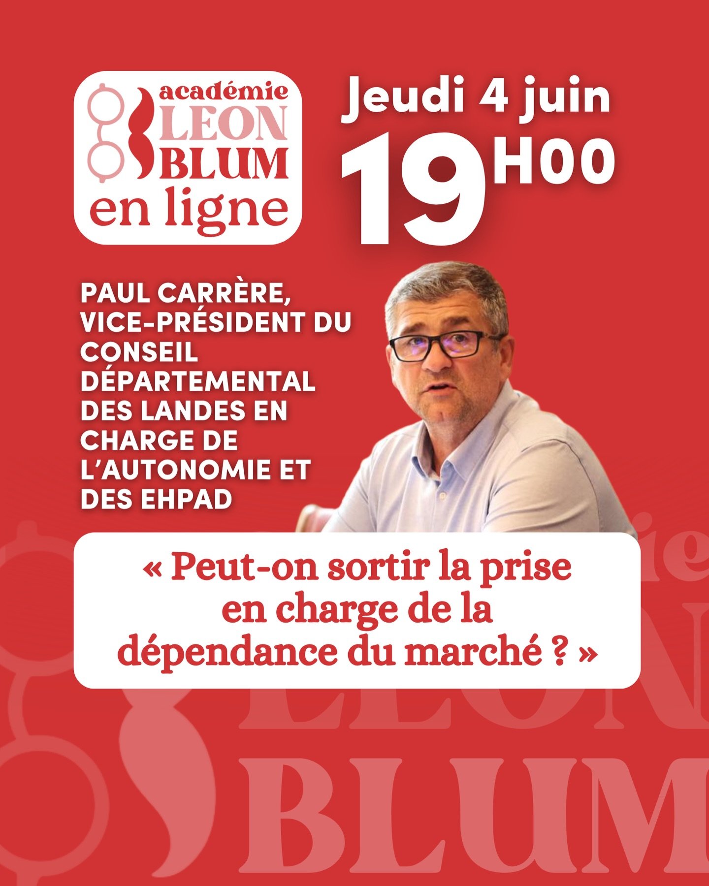 Nouvelle session des Jeudis L&eacute;on Blum ! 🎓

Avec Paul Carr&egrave;re, vice-pr&eacute;sident du conseil d&eacute;partemental des Landes en charge de l&rsquo;autonomie et des EHPAD.

🗓️ Jeudi 4 juin &mdash; 19h &agrave; 20h, en visio.

&rarr; h