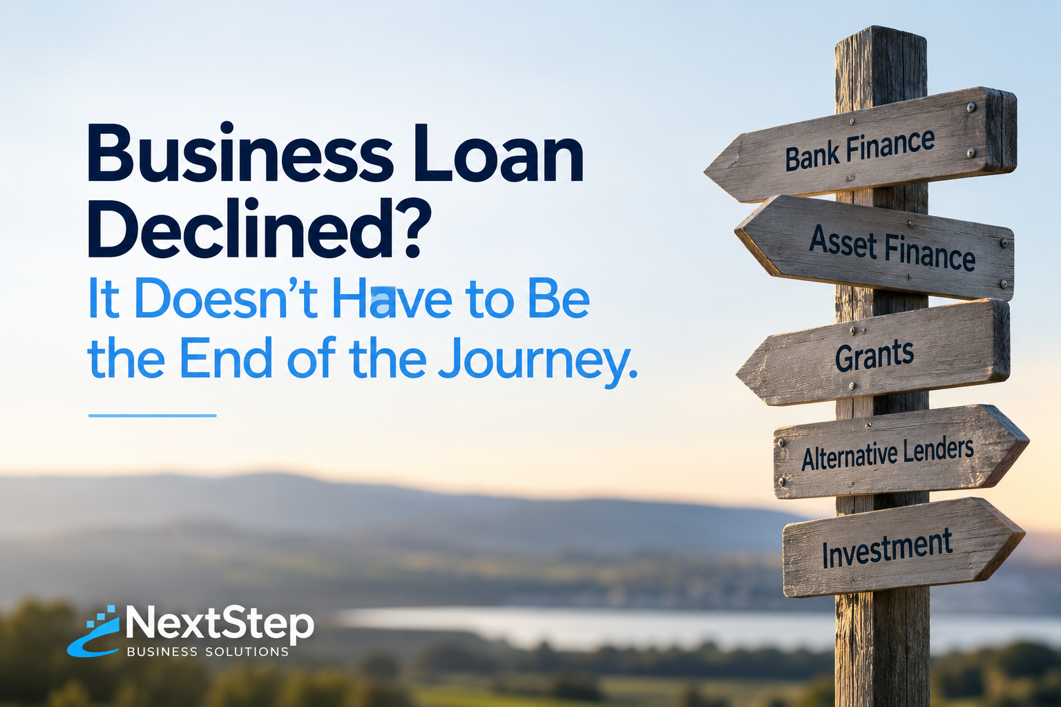 Business Loan Declined? It Doesn't Have to Be the End of the Funding Journey