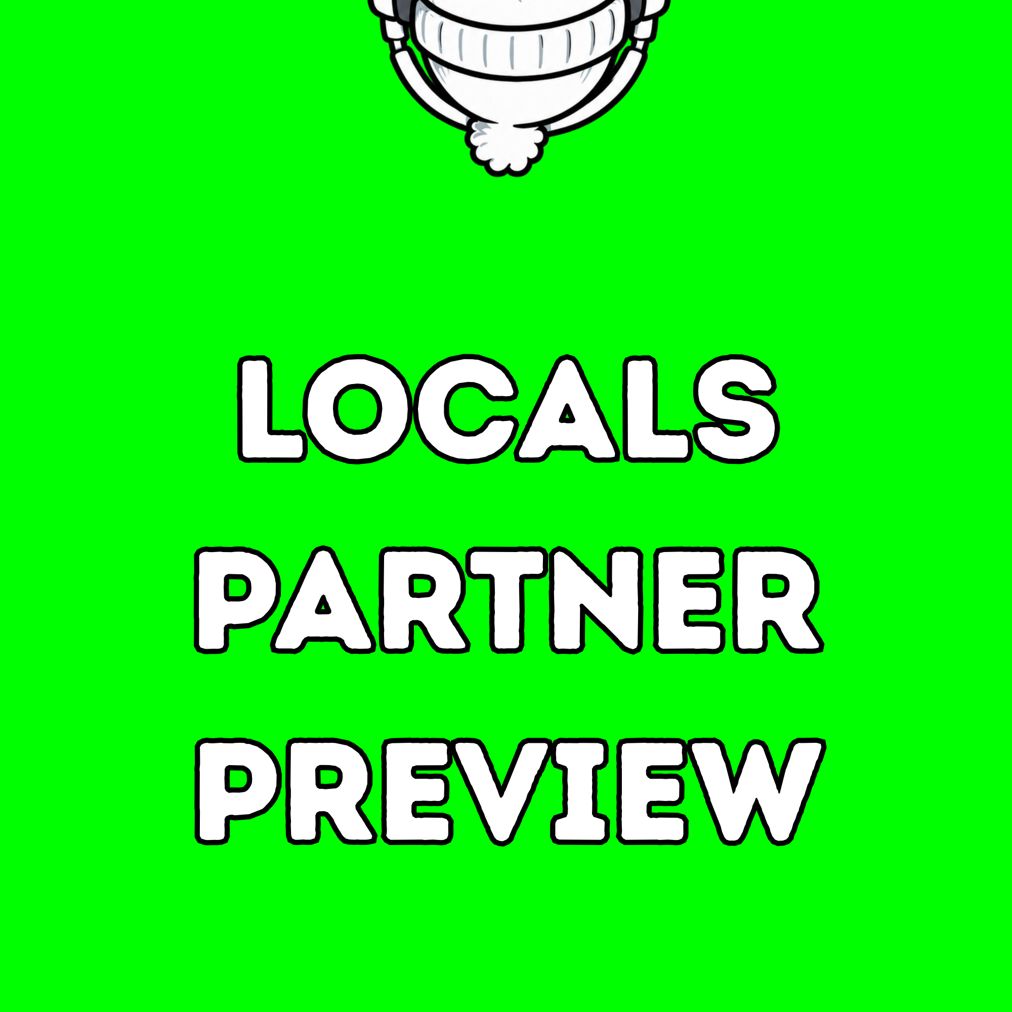 LOCALS Partner Preview